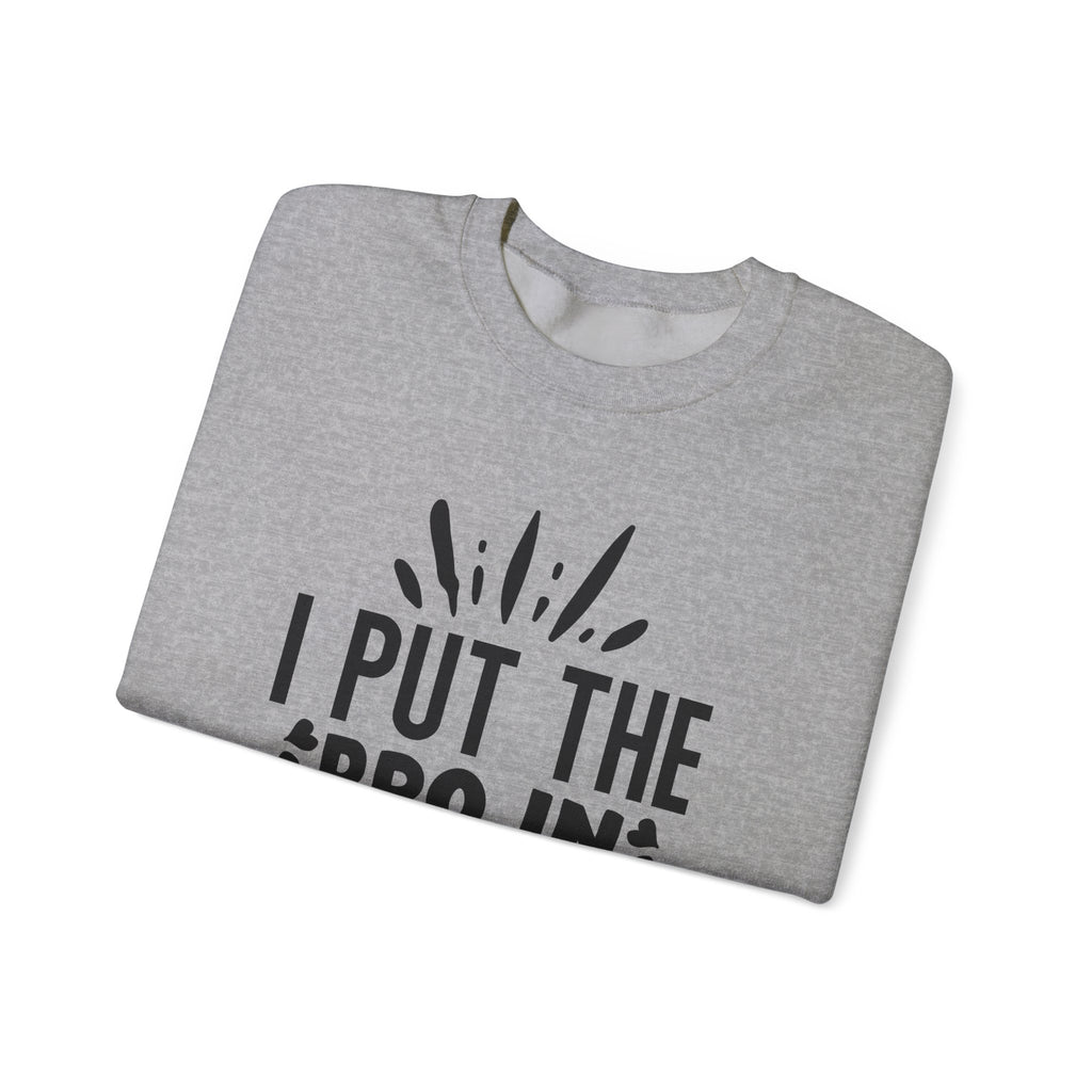 I Put the Pro in Procrastinate | Crewneck Sweatshirt