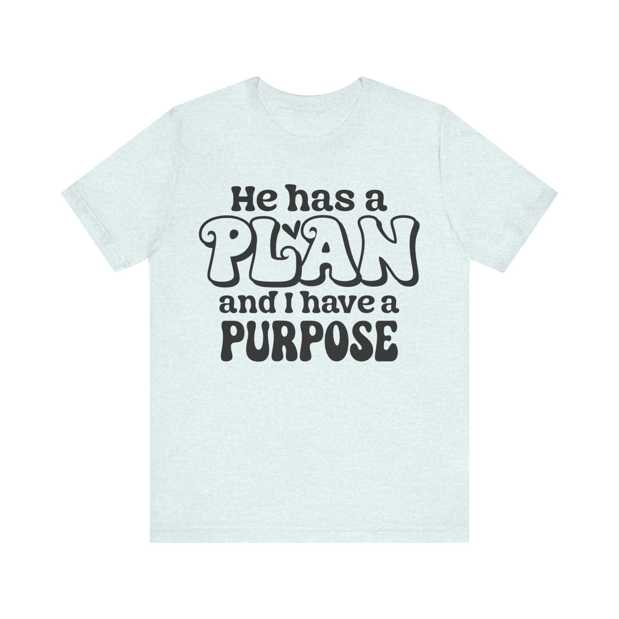 He Has a Plan | Tee