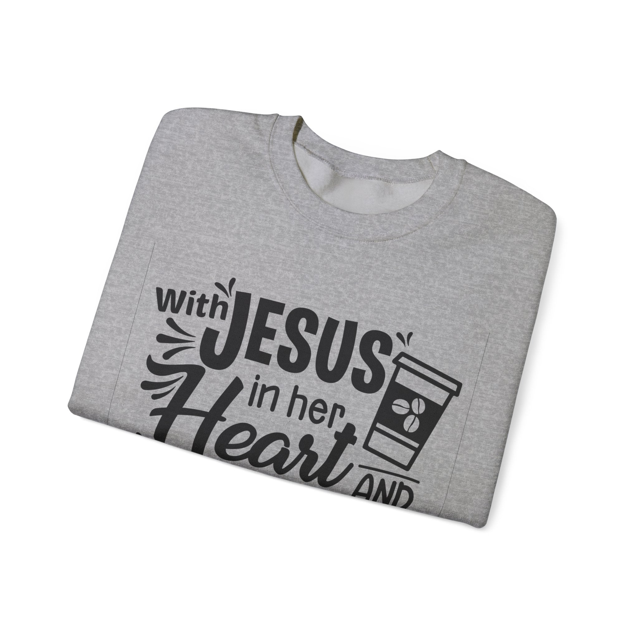 With Jesus in Her Heart and Coffee in Her Hand | Crewneck Sweatshirt