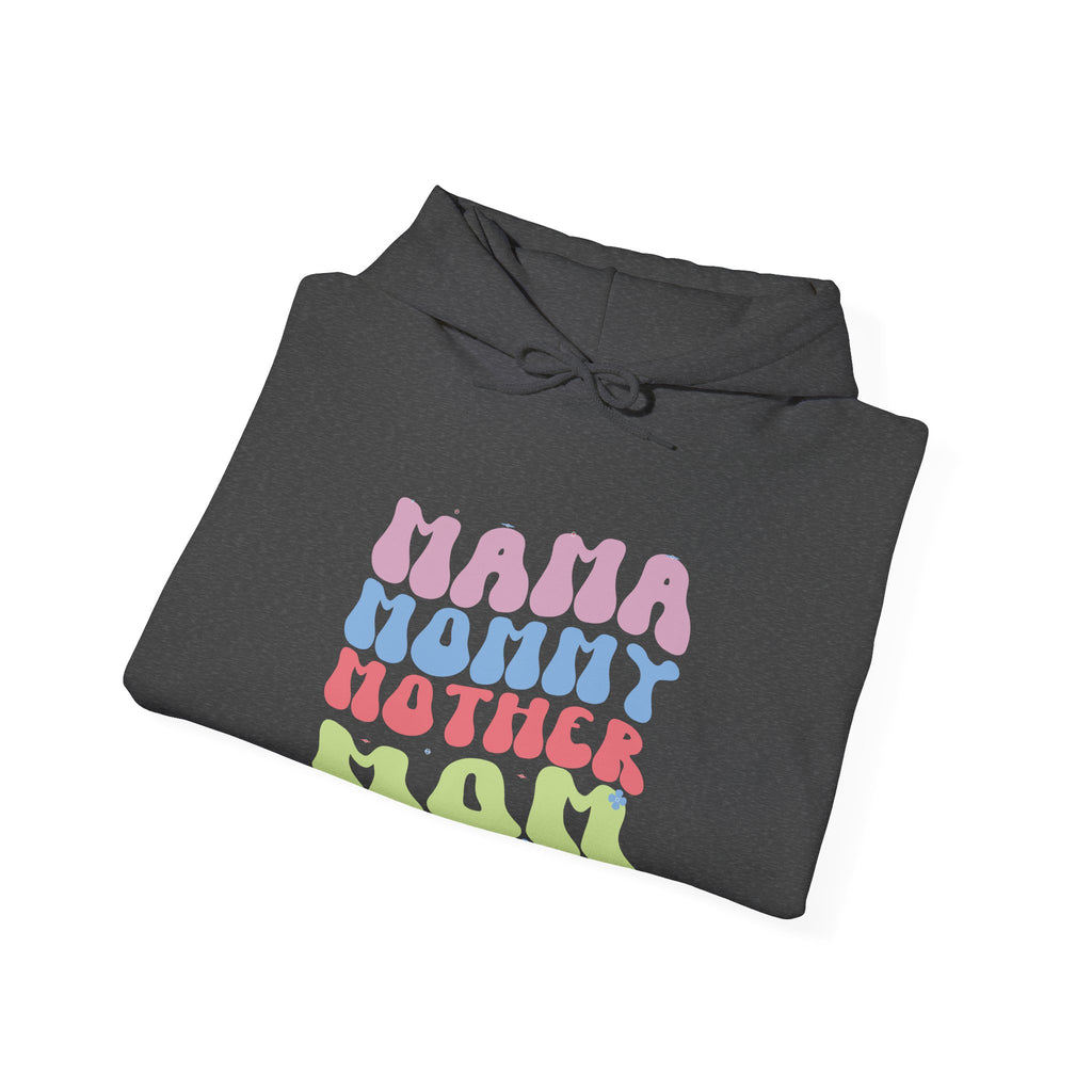 Mama, Mommy, Mother, Mom | Hoodie