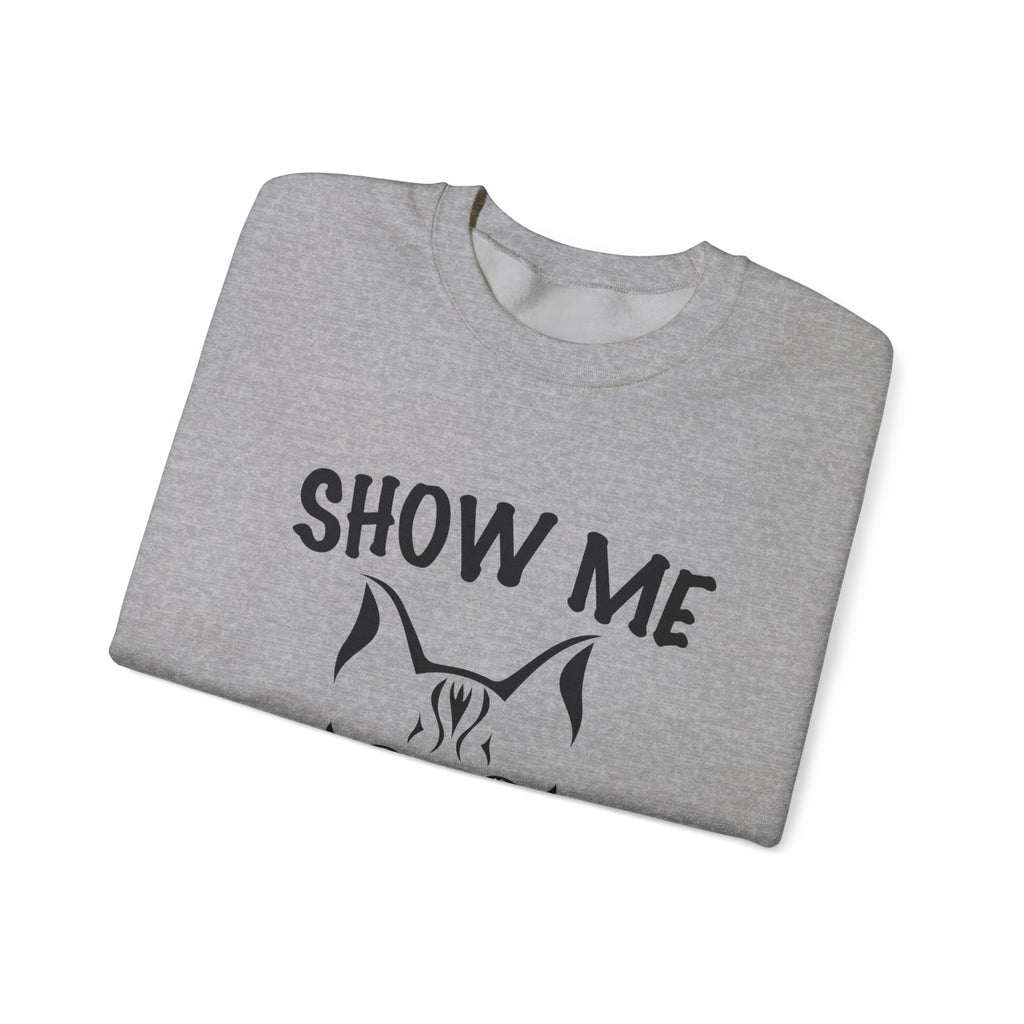 Show Me All Your Kitties | Crewneck Sweatshirt