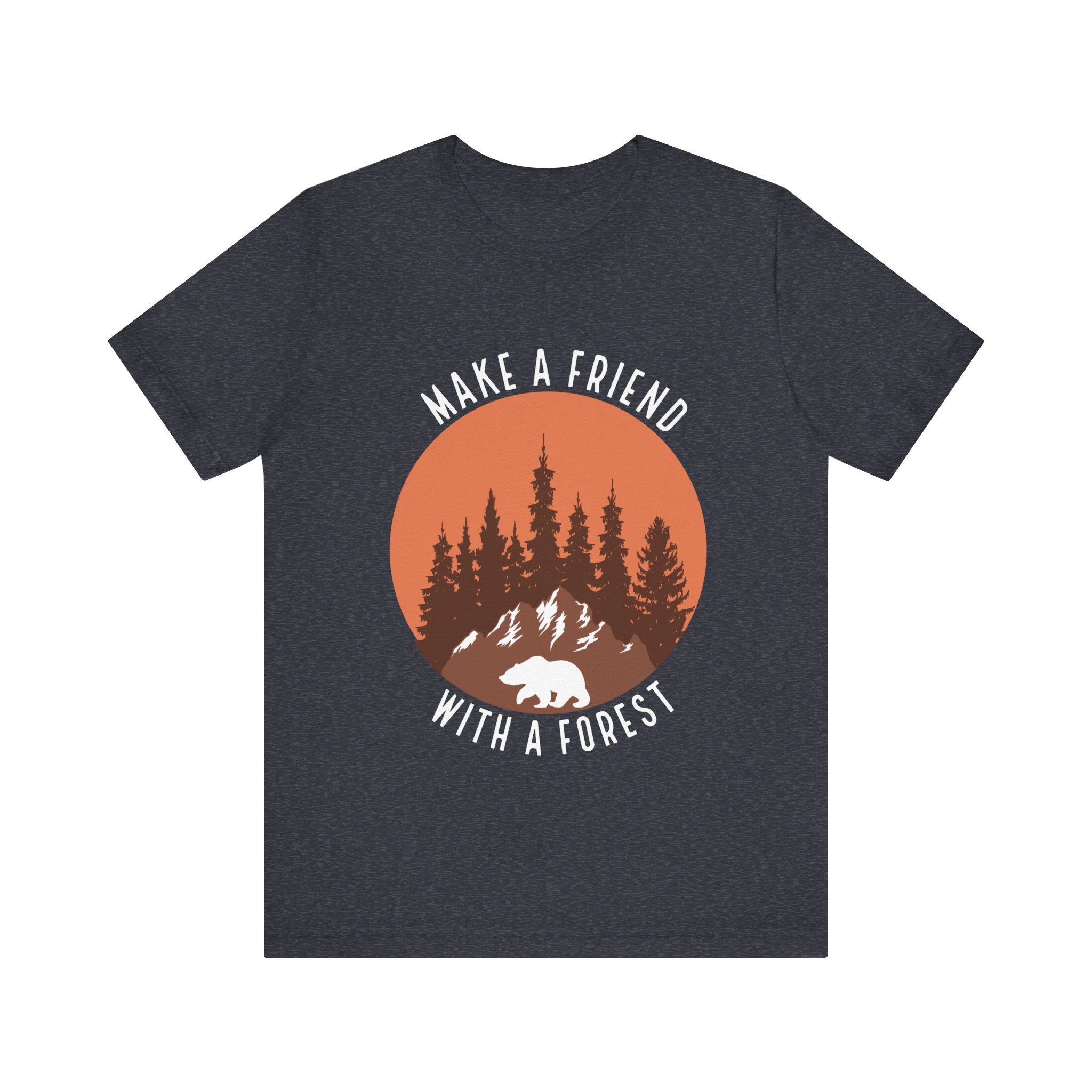 Make a Friend with a Forest | Tee
