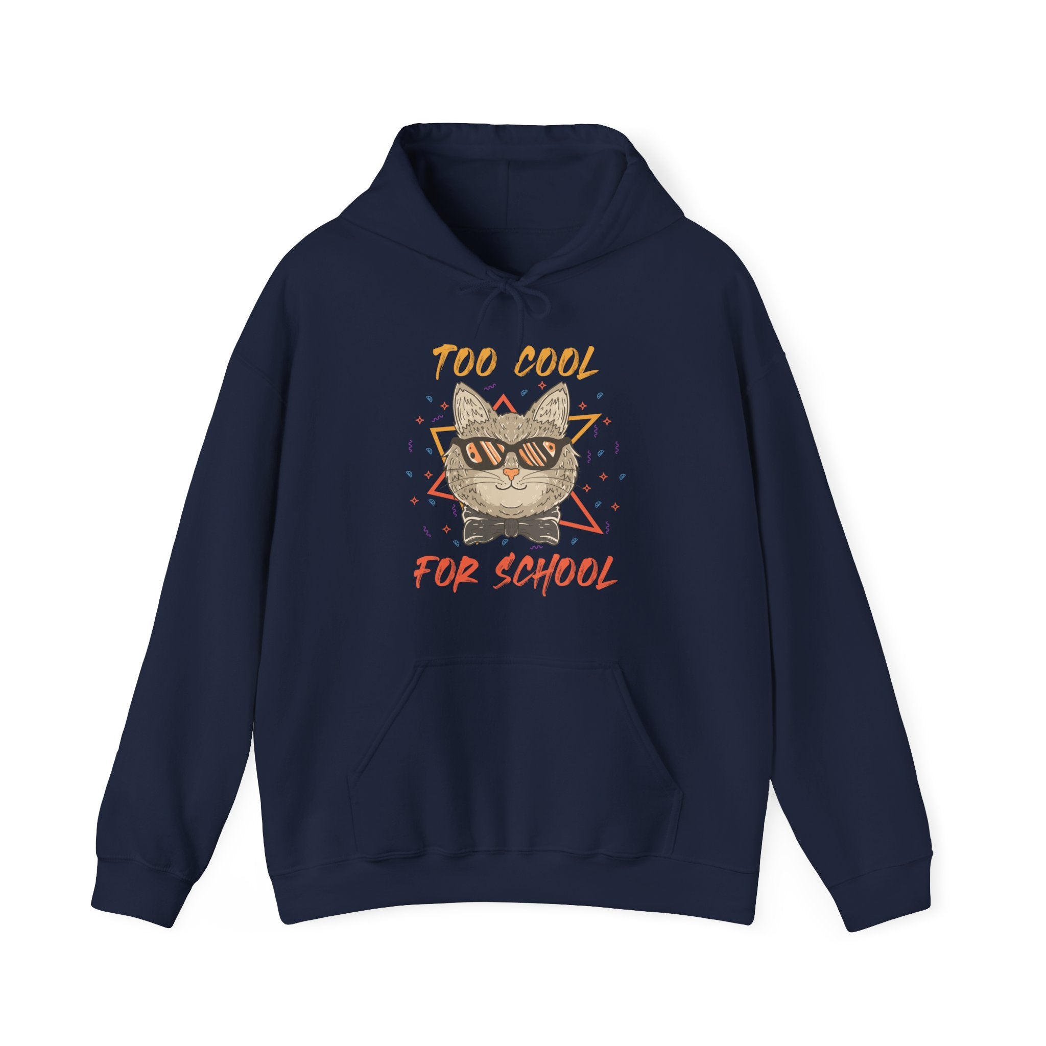 Too Cool for School | Hoodie