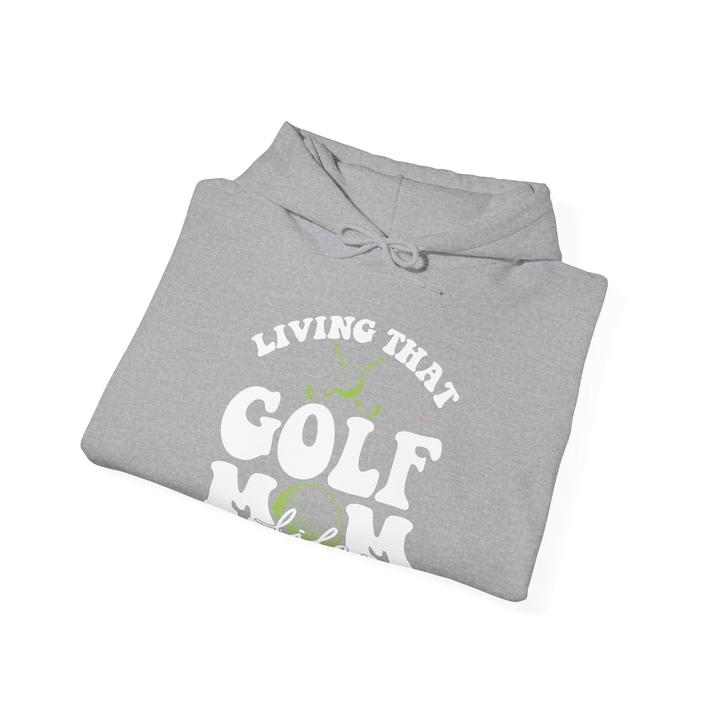 Living That Golf Mom Life | Hoodie