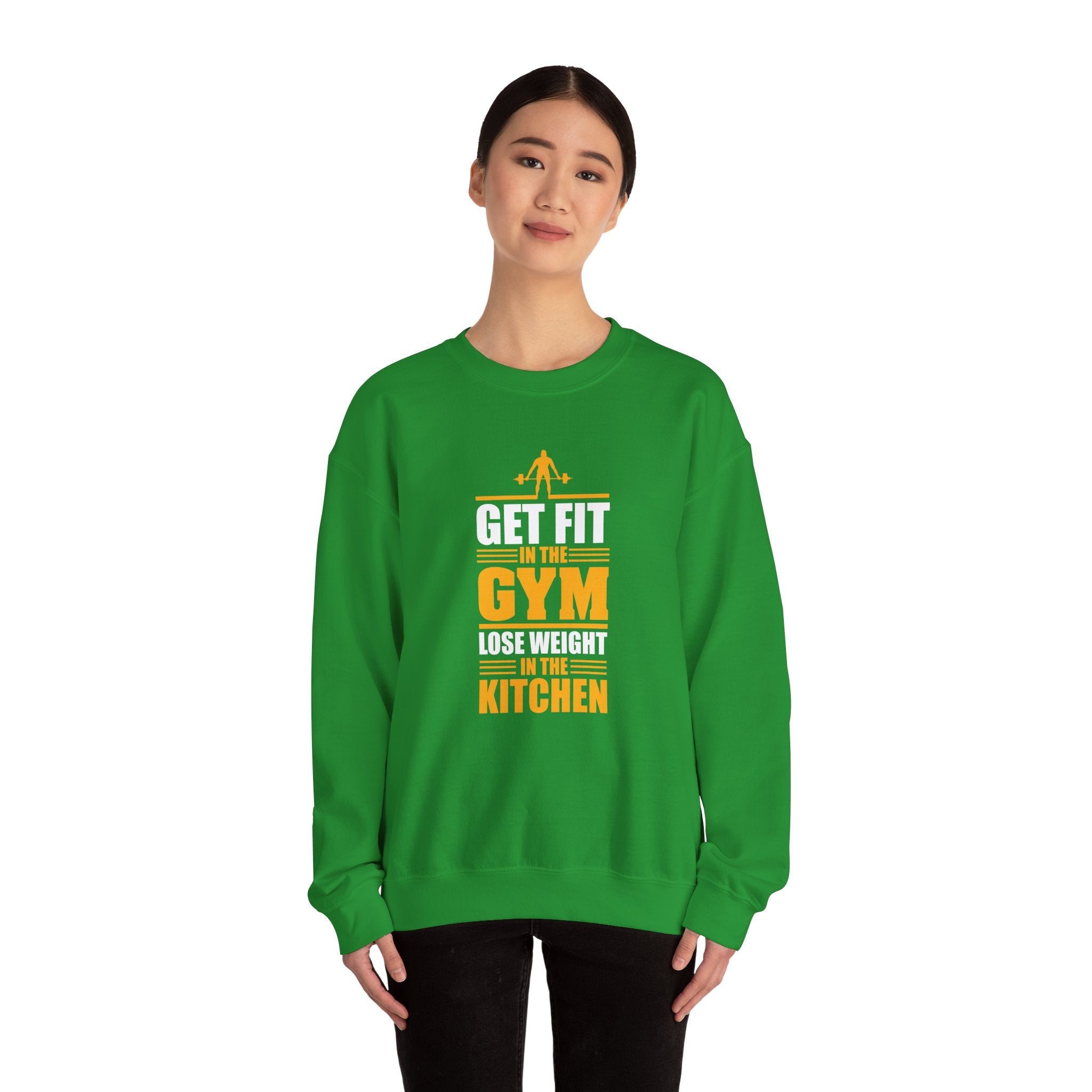 Get Fit in the Gym, Lose Weight in the Kitchen | Crewneck Sweatshirt