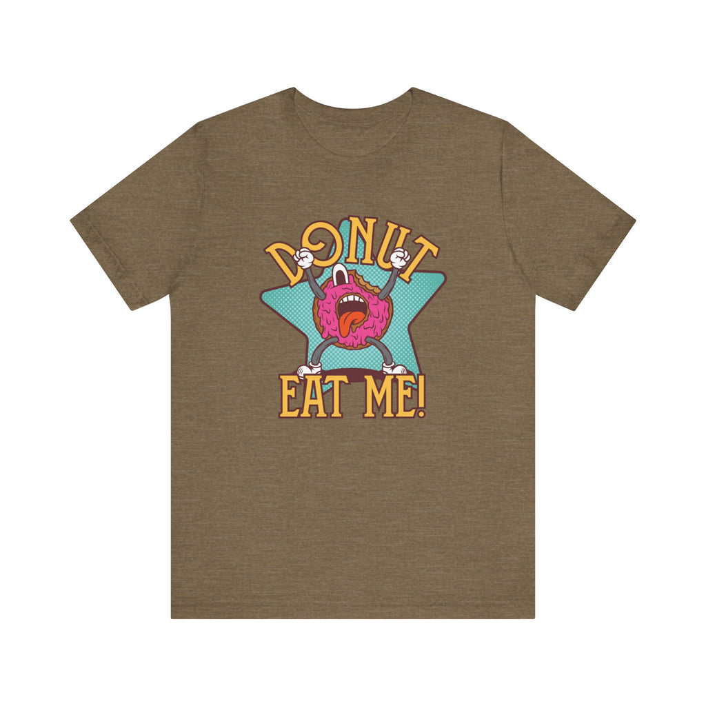 Donut Eat Me | Tee