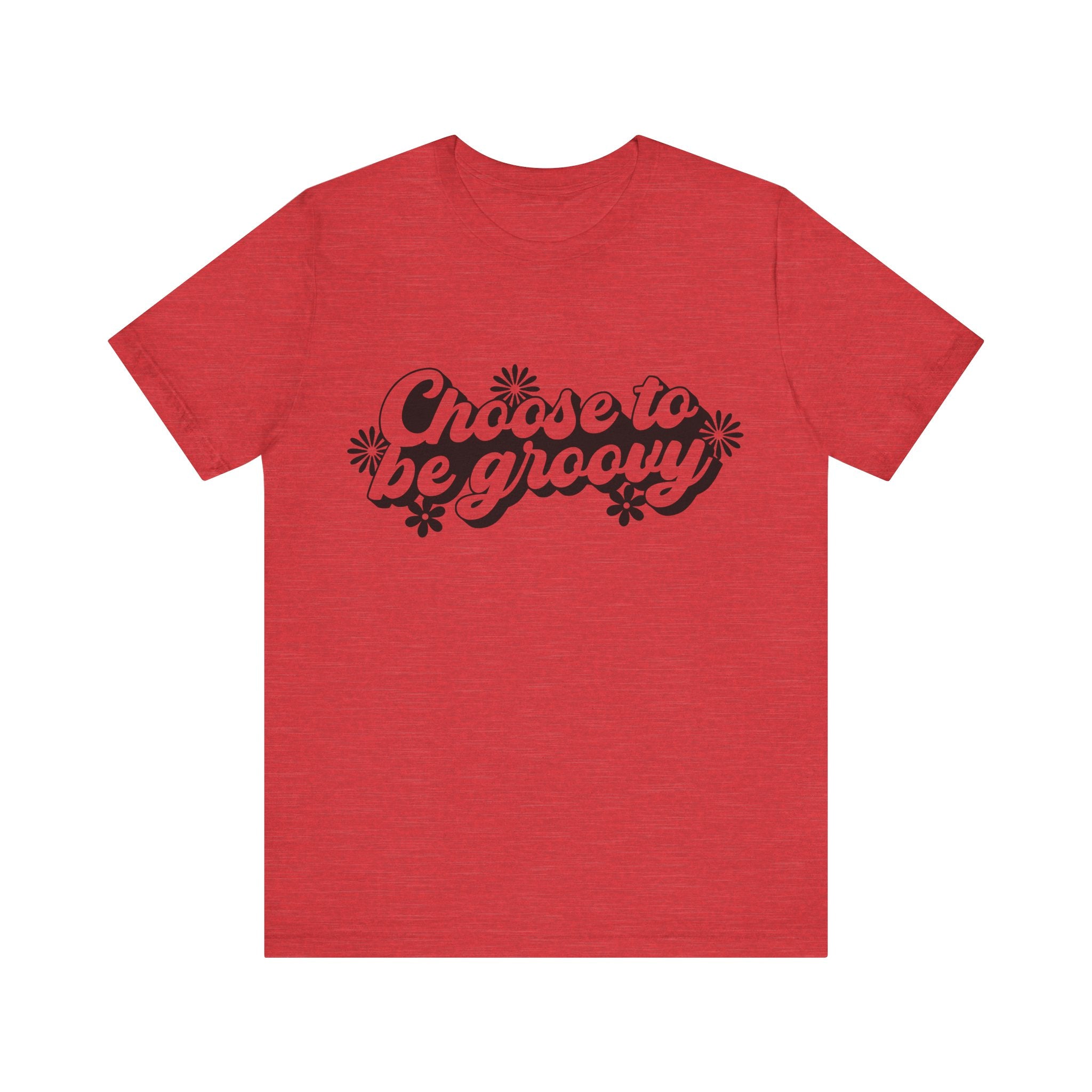 Choose to Be Groovy | Tee