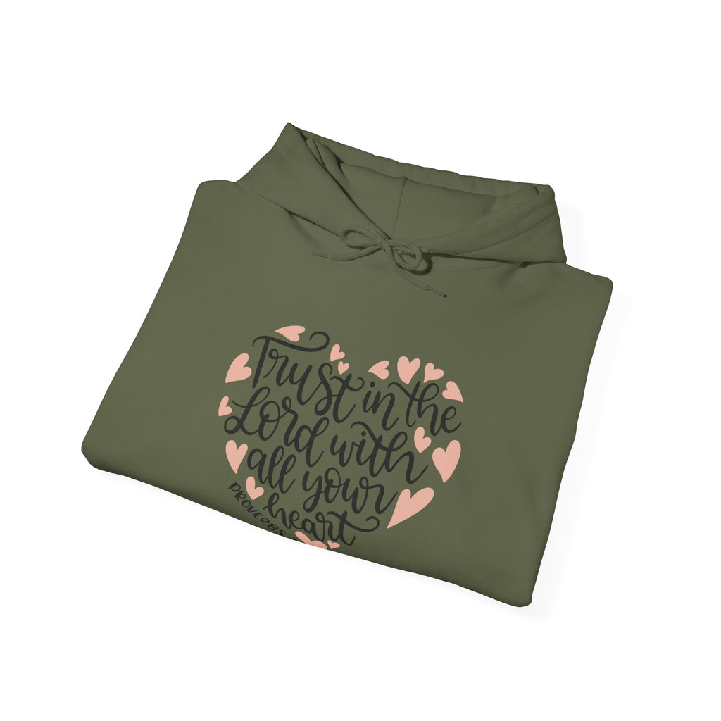 Trust in the Lord With All Your Heart Proverbs 3:5 | Hoodie