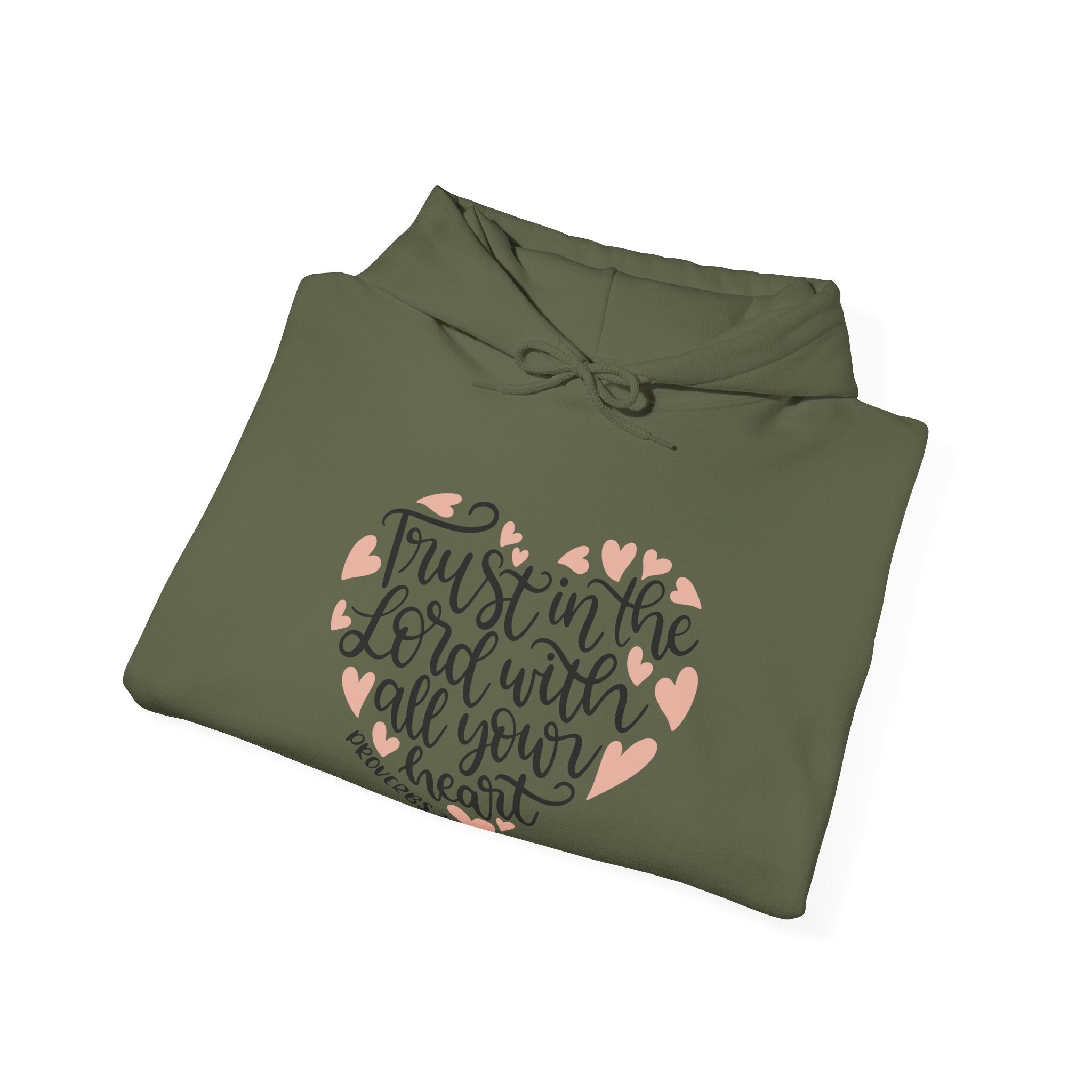 Trust in the Lord With All Your Heart Proverbs 3:5 | Hoodie