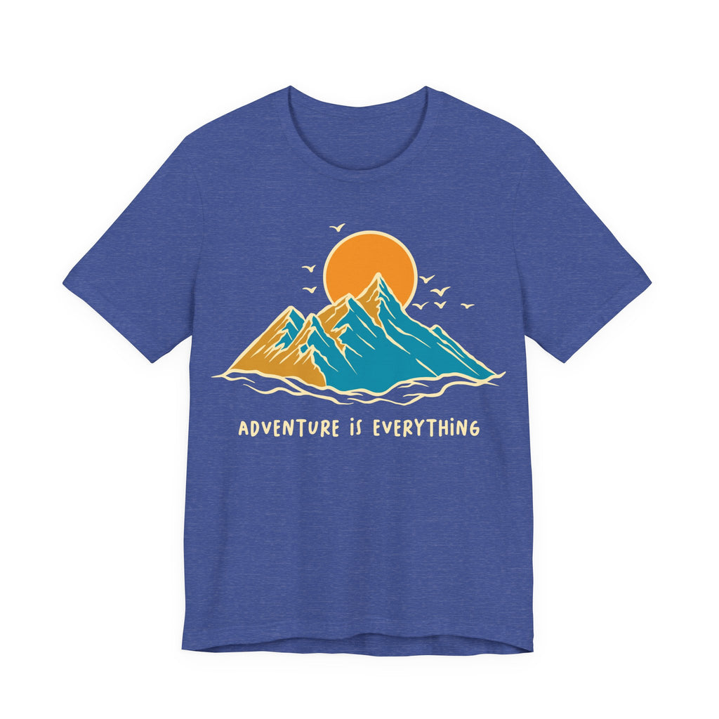 Adventure Is Everything | Tee