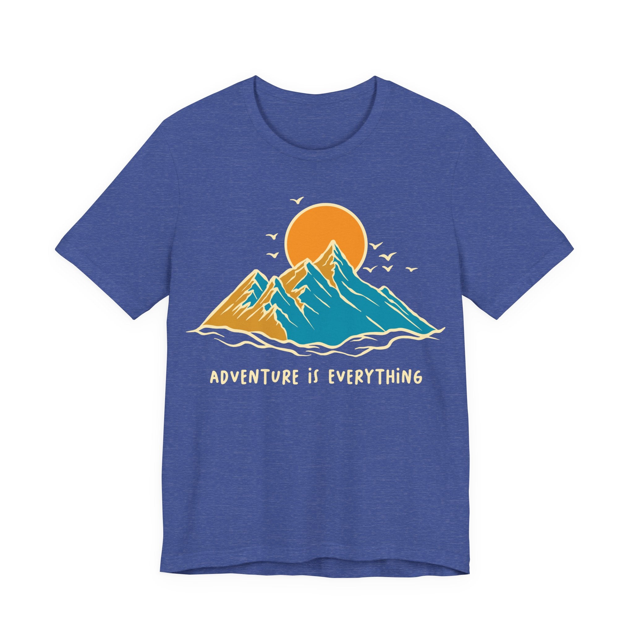 Adventure Is Everything | Tee
