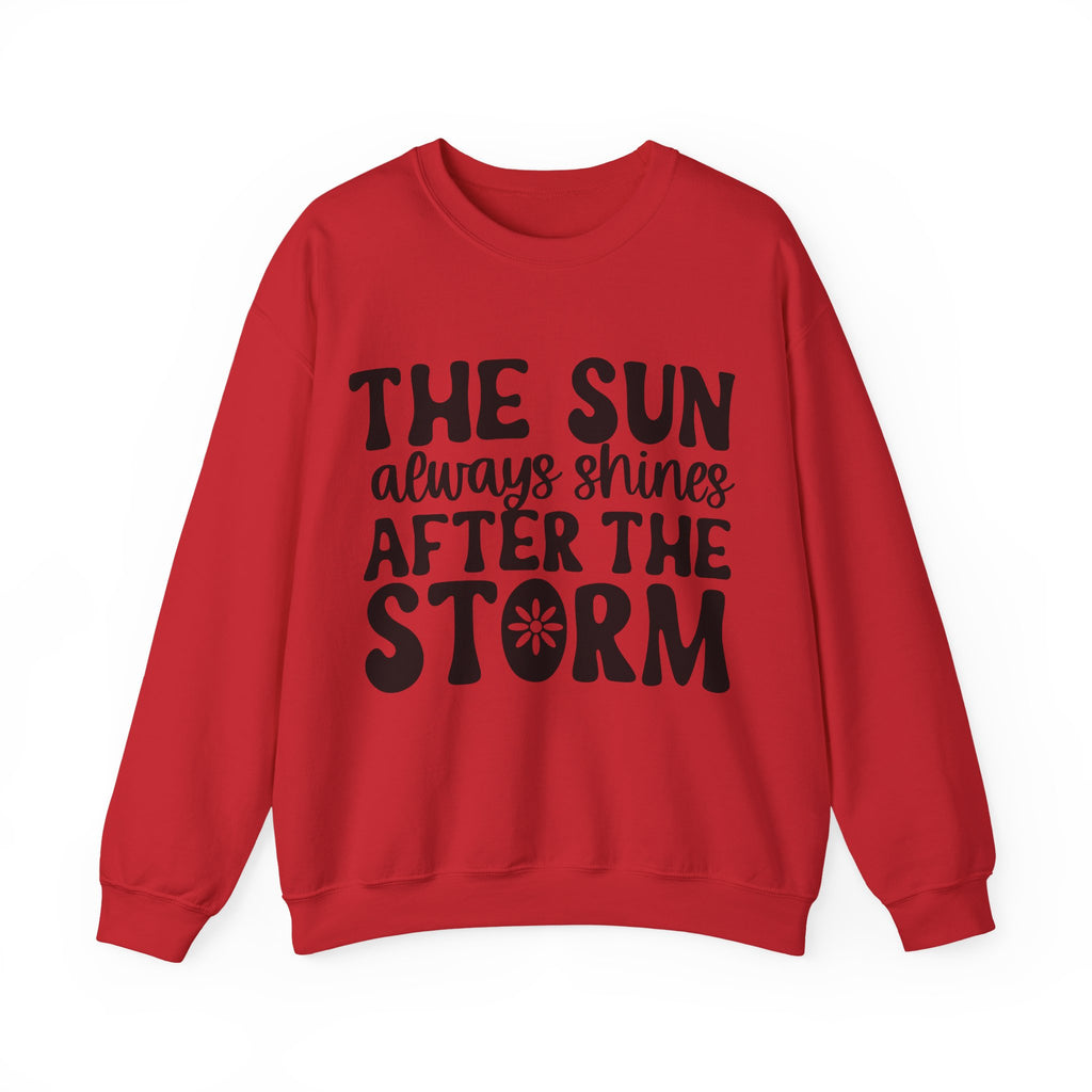 The Sun Always Shines After the Storm | Crewneck Sweatshirt