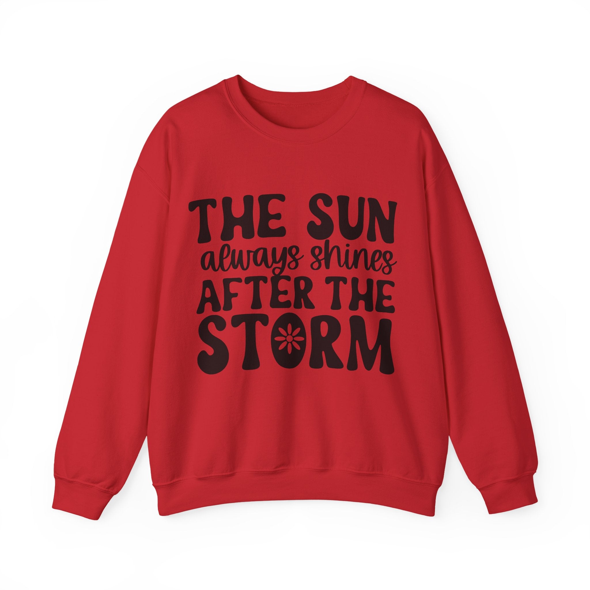 The Sun Always Shines After the Storm | Crewneck Sweatshirt