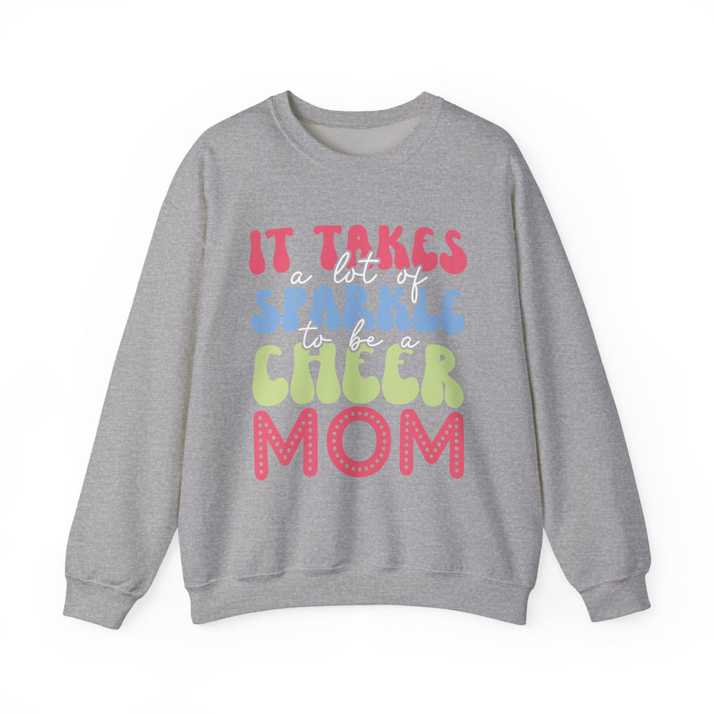 It Takes a Lot of Sparkle to Be a Cheer Mom | Crewneck Sweatshirt