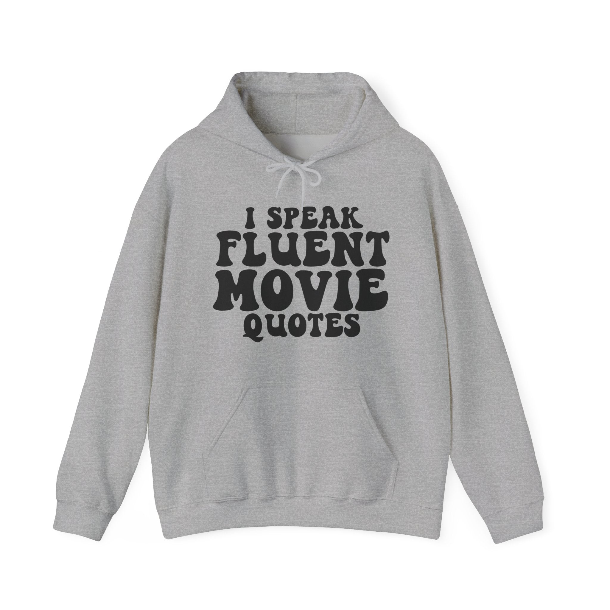 I Speak Fluent Movie Quotes | Hoodie