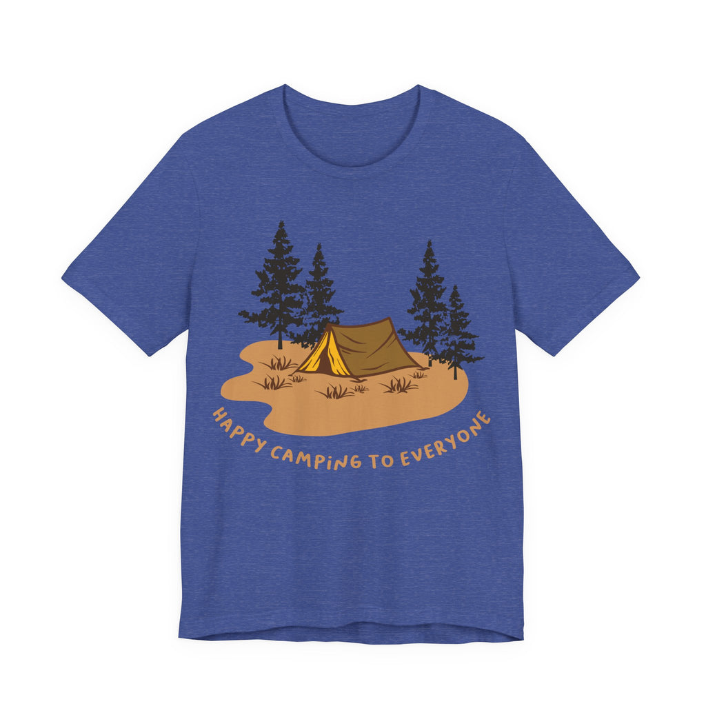 Happy Camping to Everyone | Tee