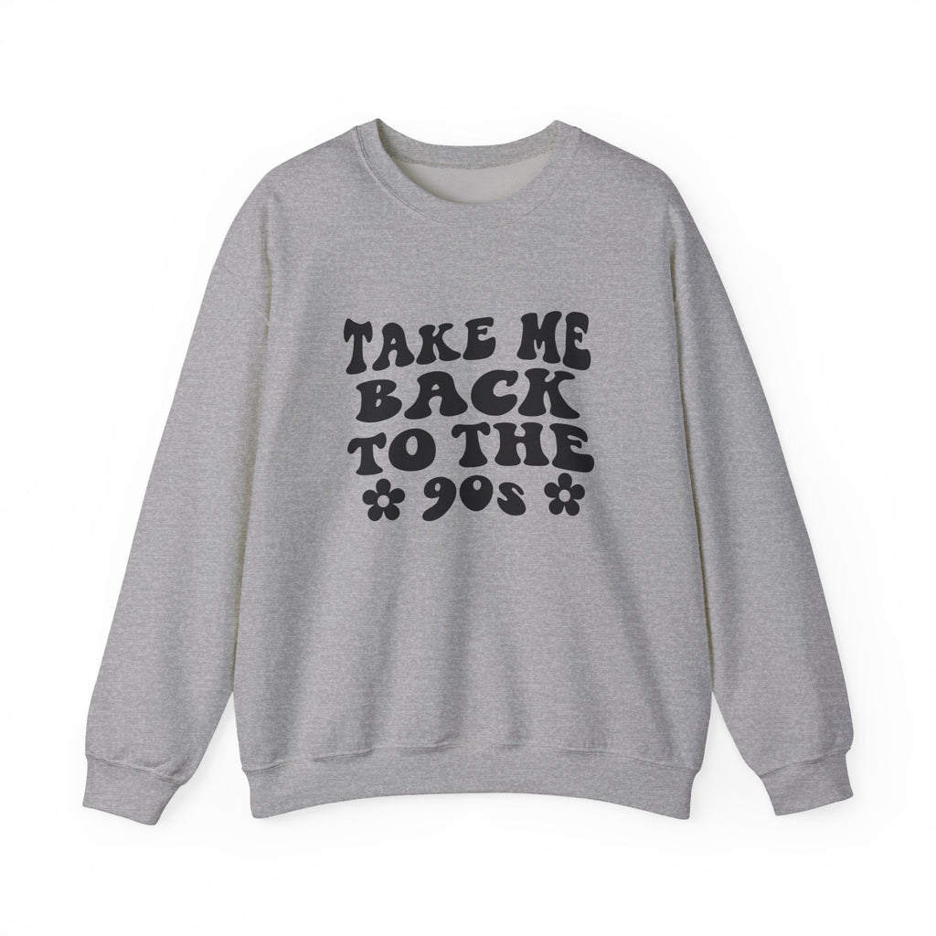 Take Me Back to the 90s in Black | Crewneck Sweatshirt