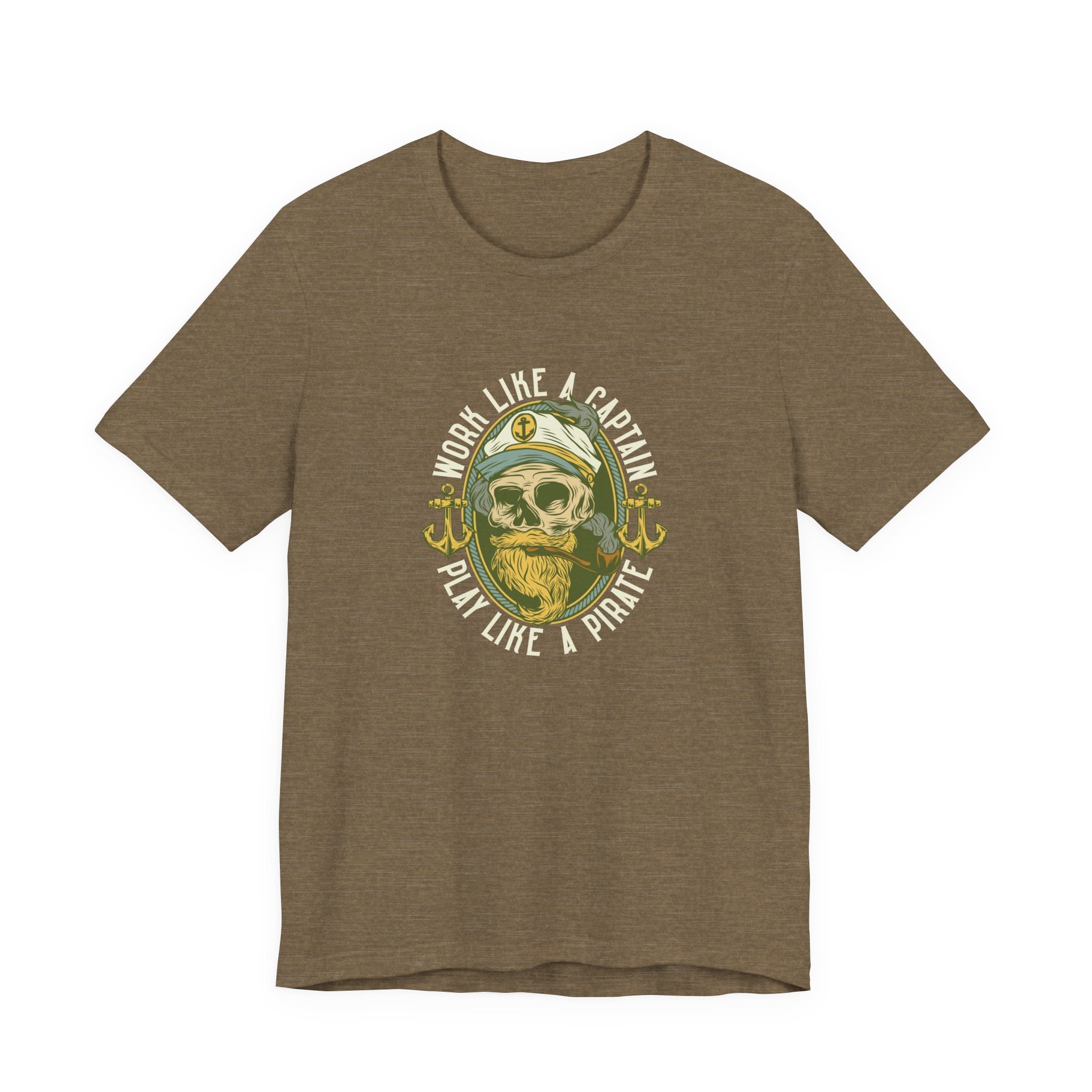 Work Like a Captain, Play Like a Pirate | Tee