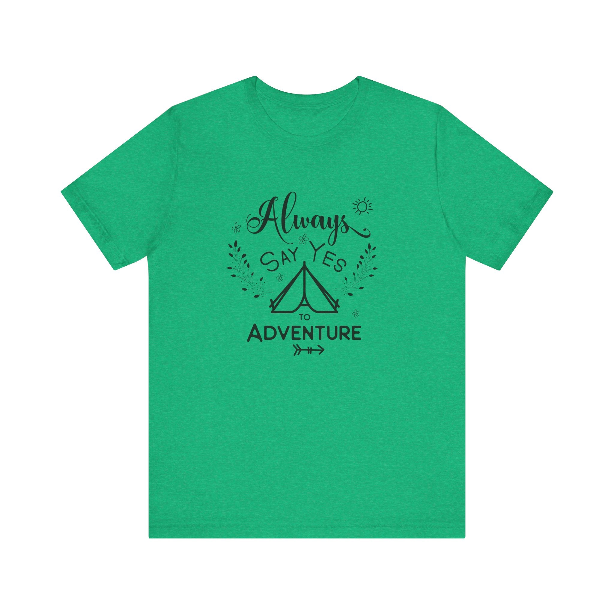 Always Say Yes to Adventure | Tee