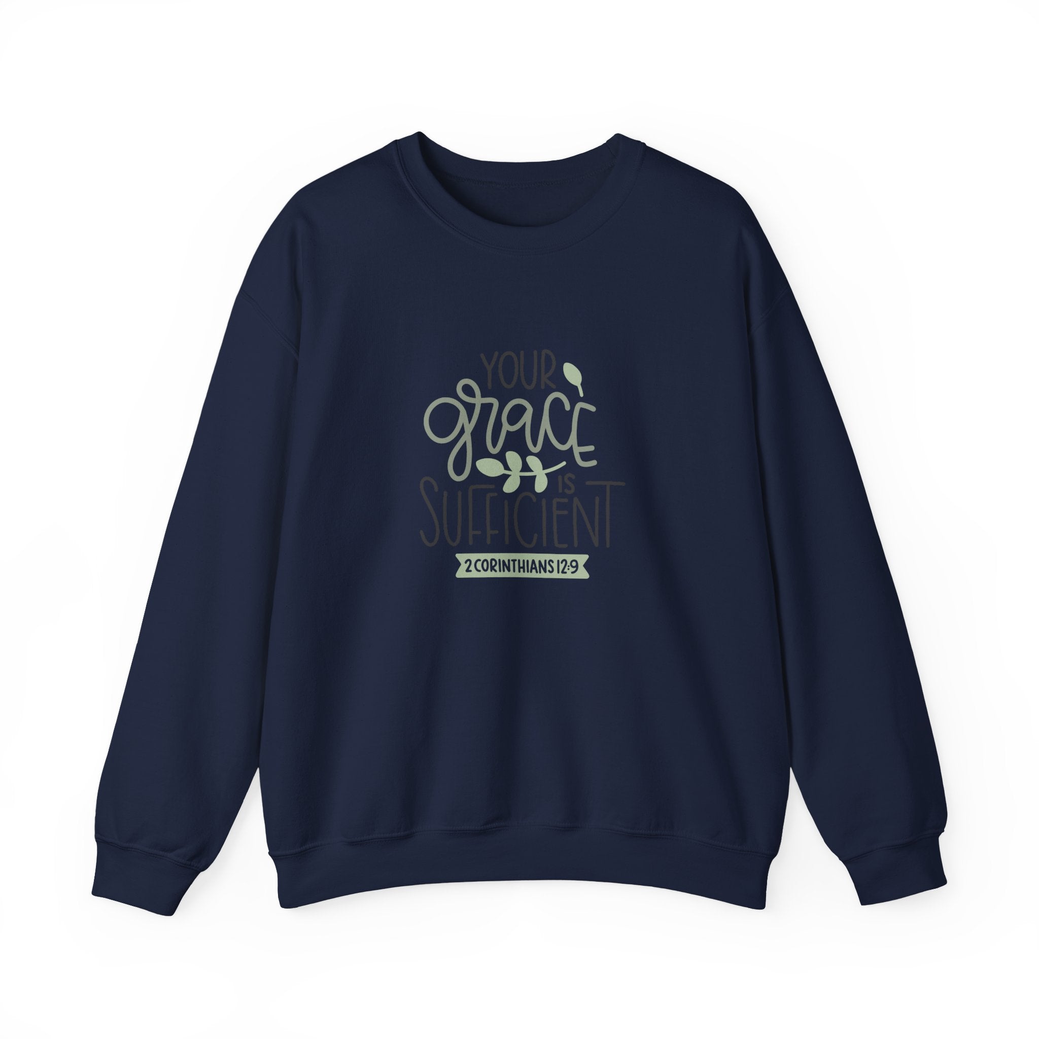 Your Grace Is Sufficient 2 Corinthians 12:9 | Crewneck Sweatshirt