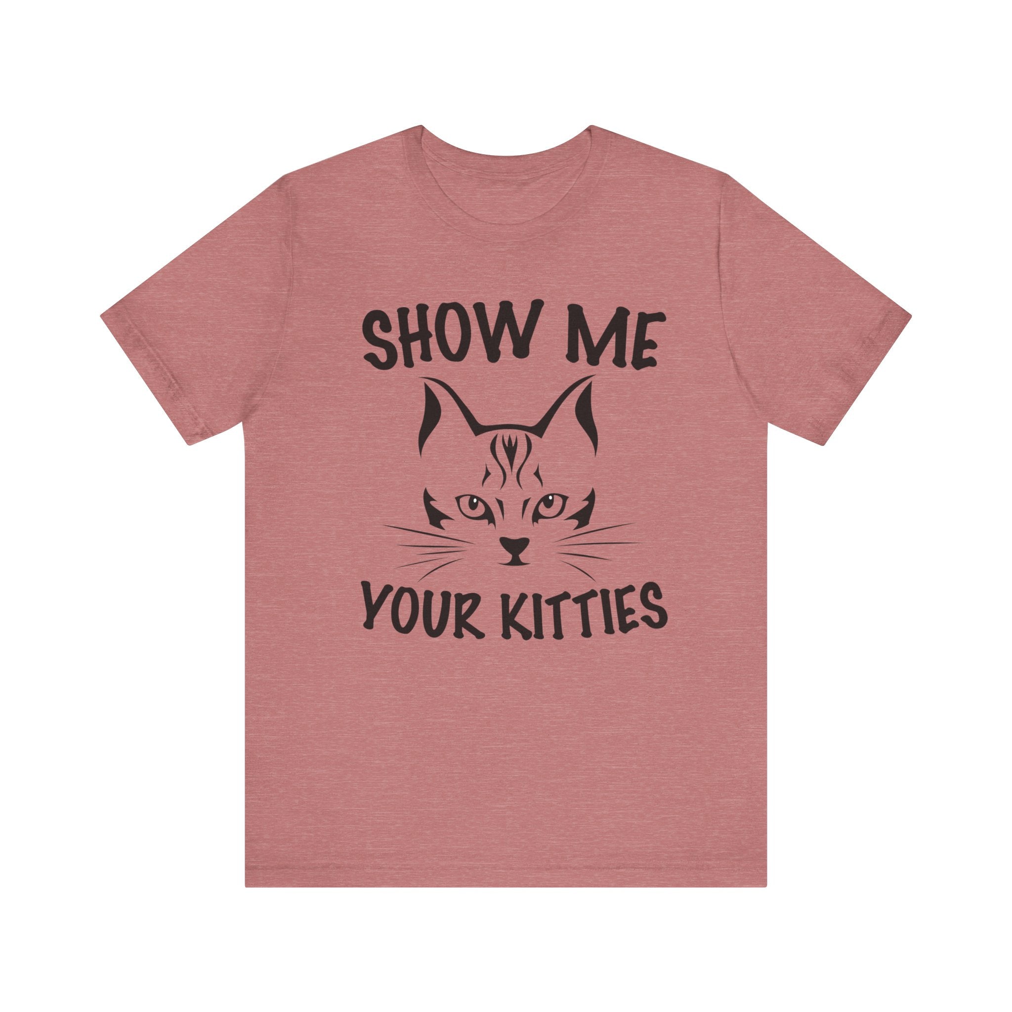 Show Me All Your Kitties | Tee