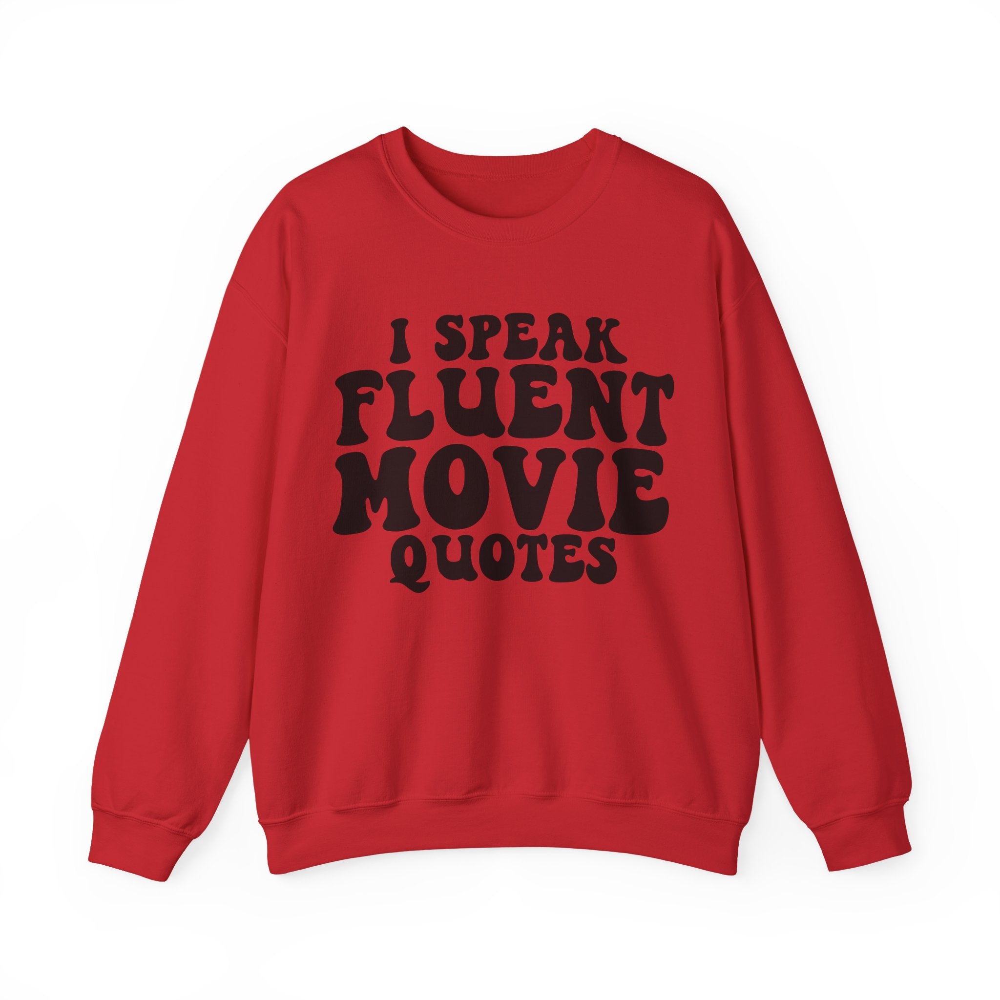 I Speak Fluent Movie Quotes | Crewneck Sweatshirt