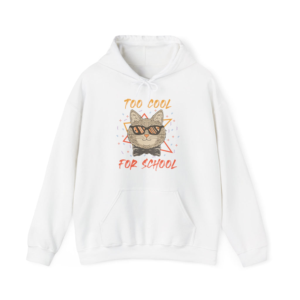 Too Cool for School | Hoodie