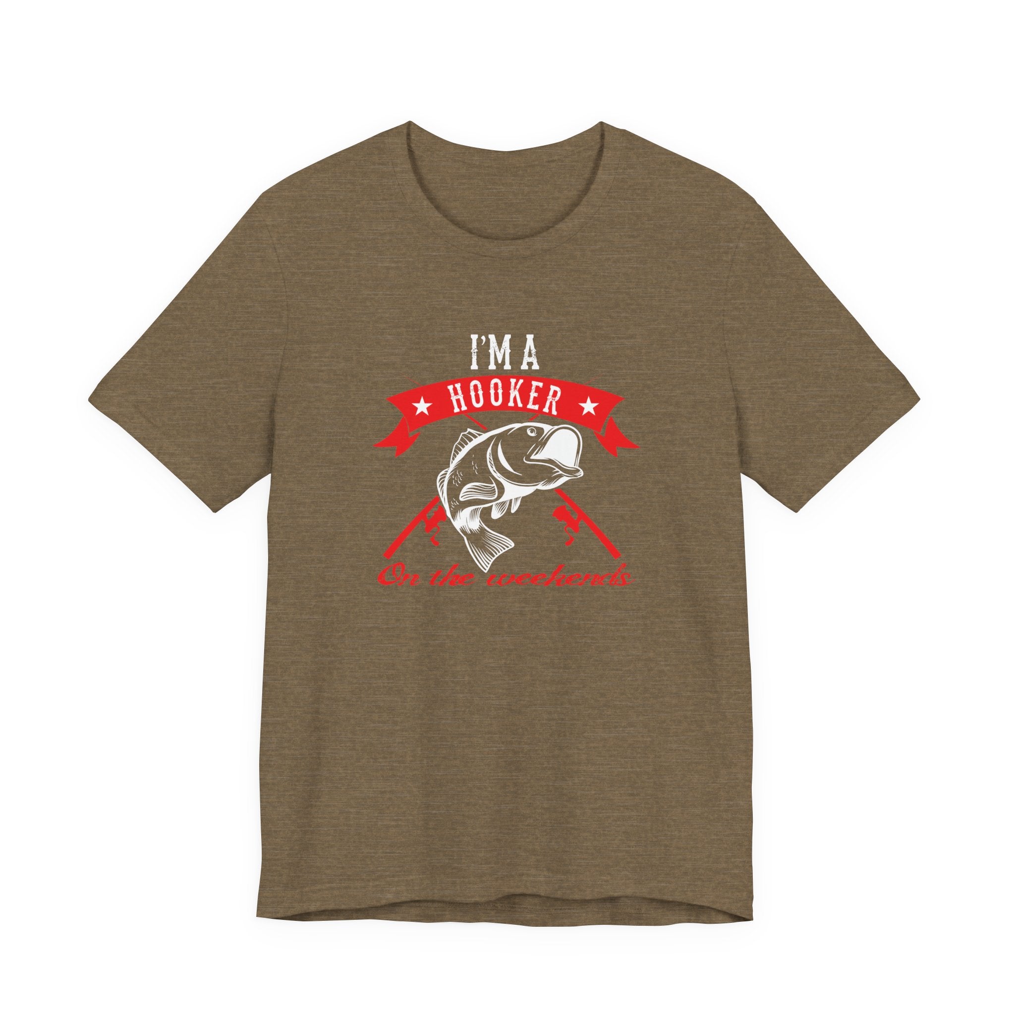 I Am a Hooker on the Weekend (Fishing) | Tee