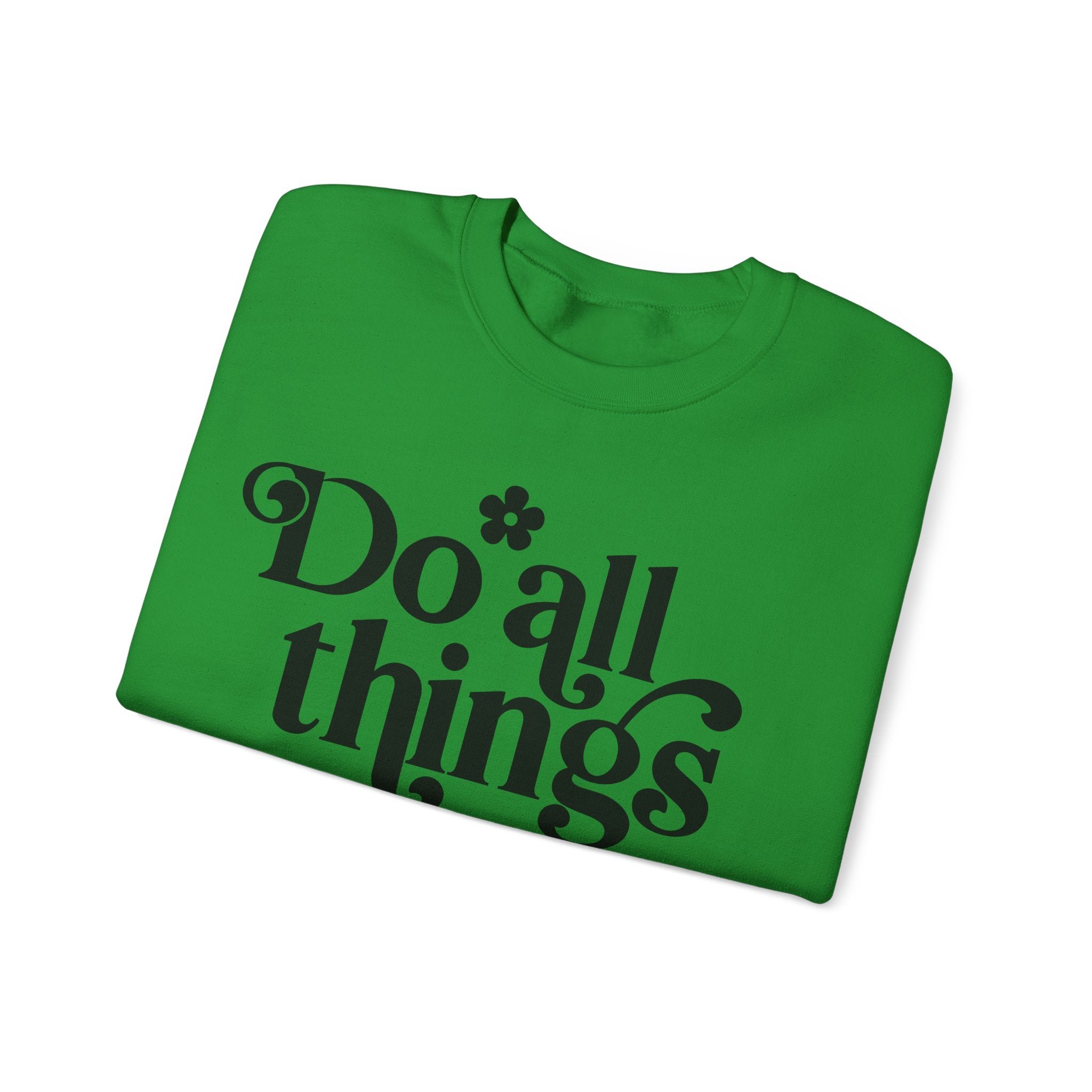 Do All Things With Kindness | Crewneck Sweatshirt