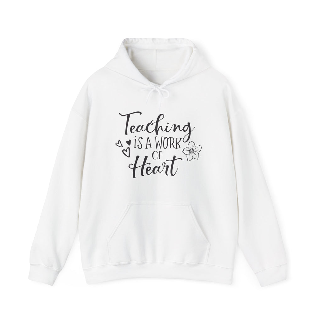 Teaching Is a Work of the Heart | Hoodie