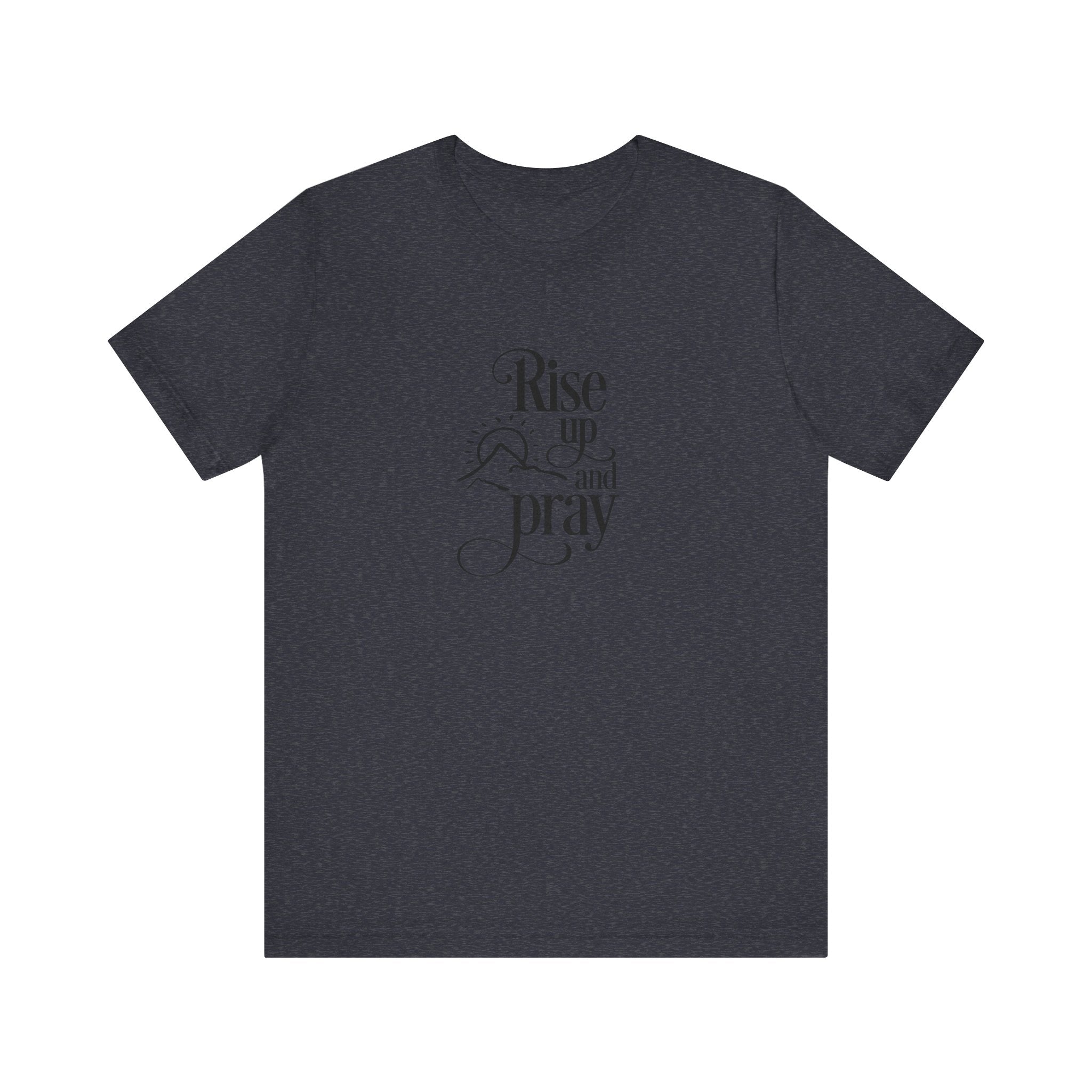 Rise Up and Pray | Tee