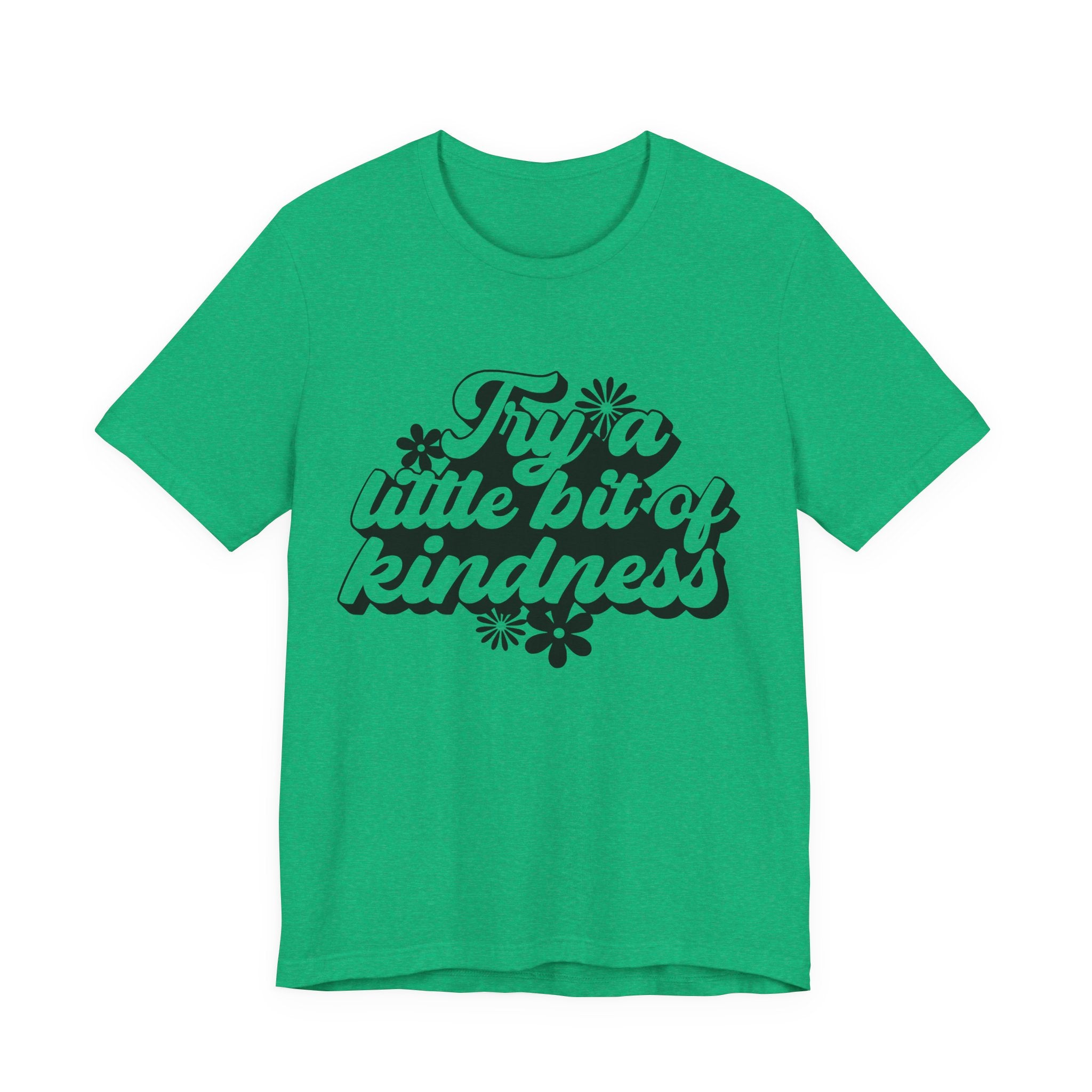 Try a Little Bit of Kindness | Tee