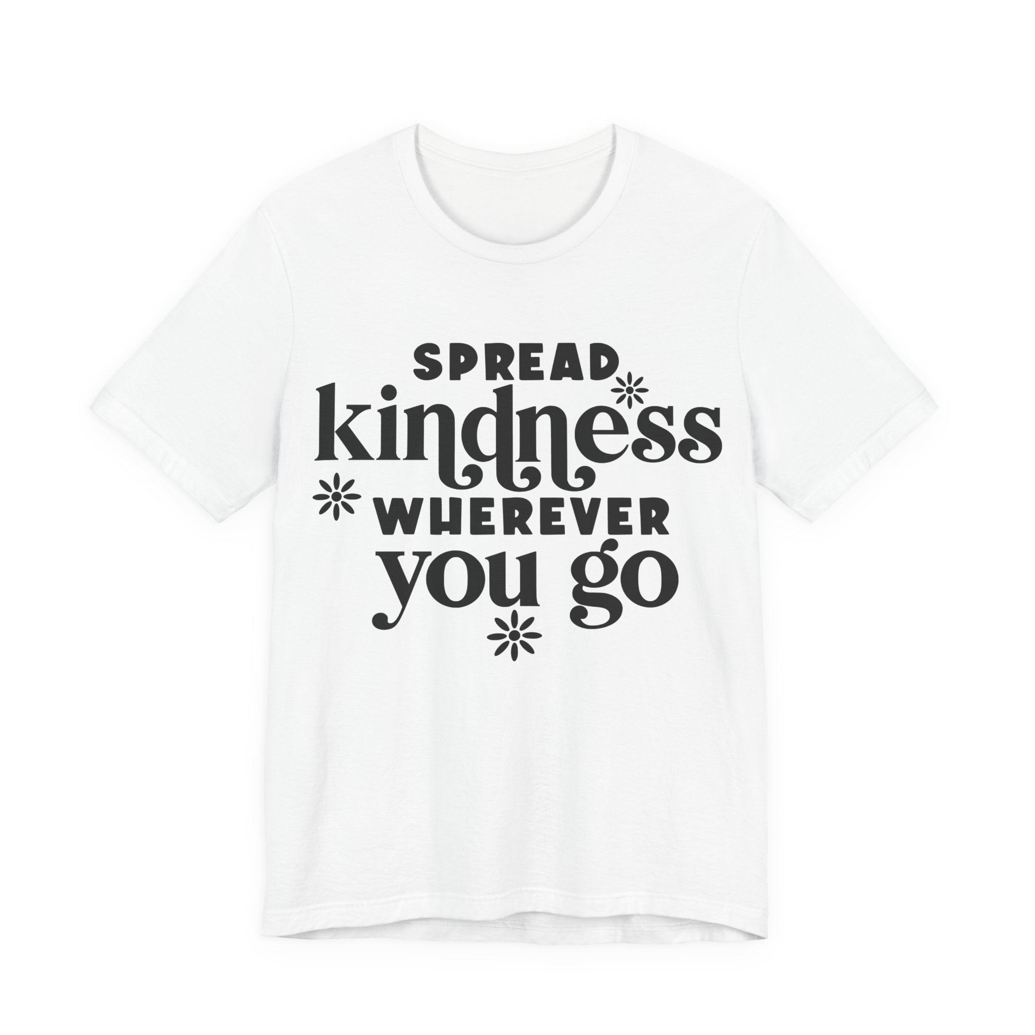 Spread Kindness Wherever You Go | Tee