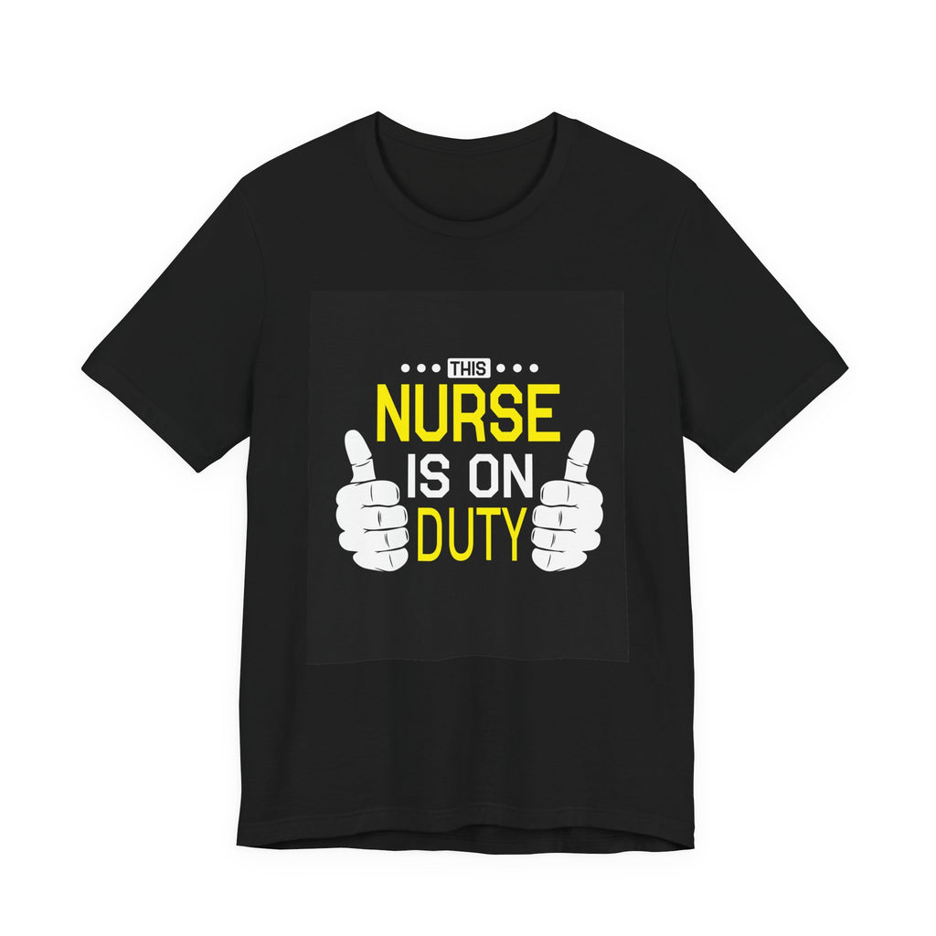 This Nurse Is on Duty | Tee