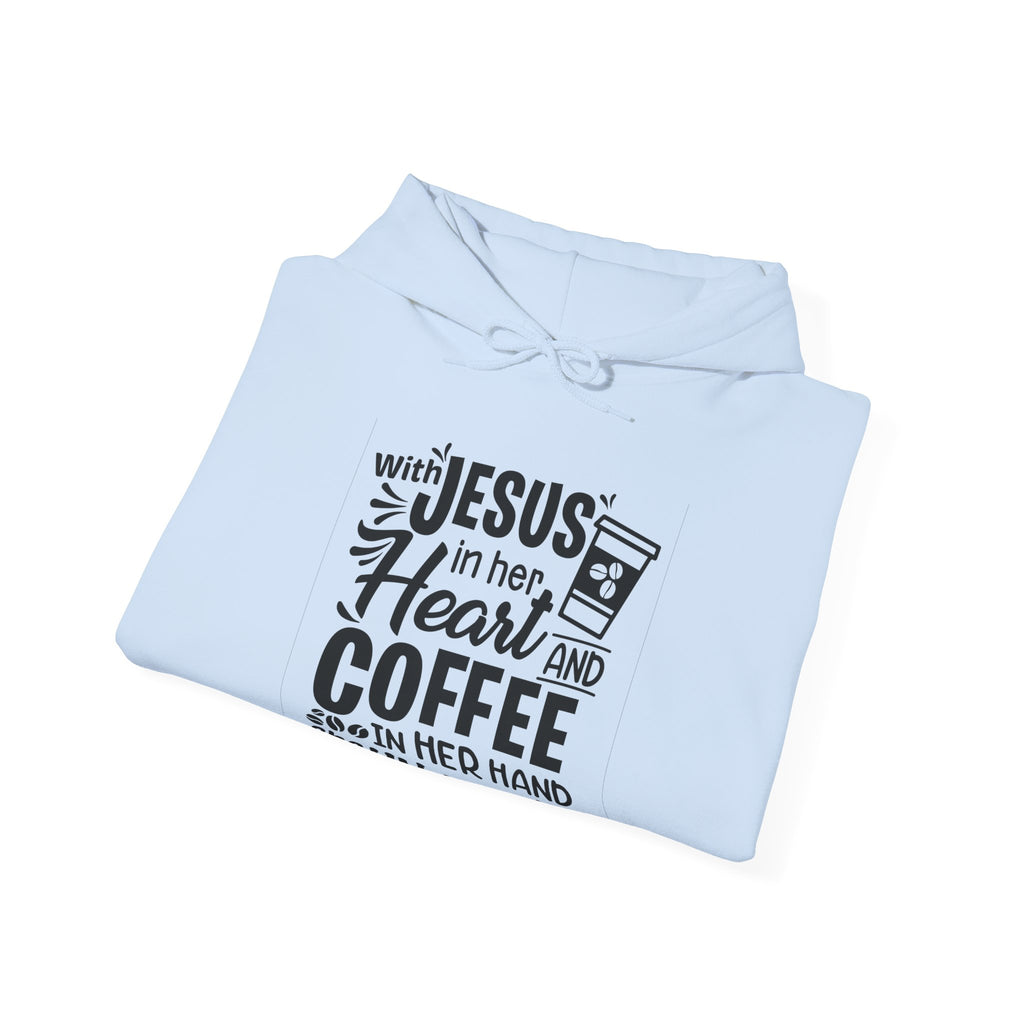 With Jesus in Her Heart and Coffee in Her Hand | Hoodie