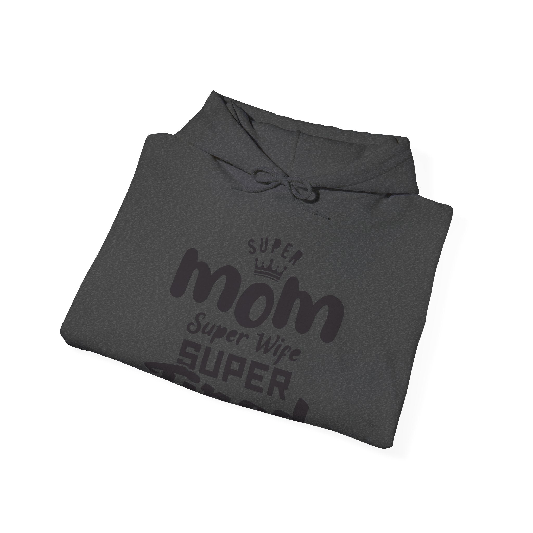 Super Mom, Super Wife, Super Tired | Hoodie