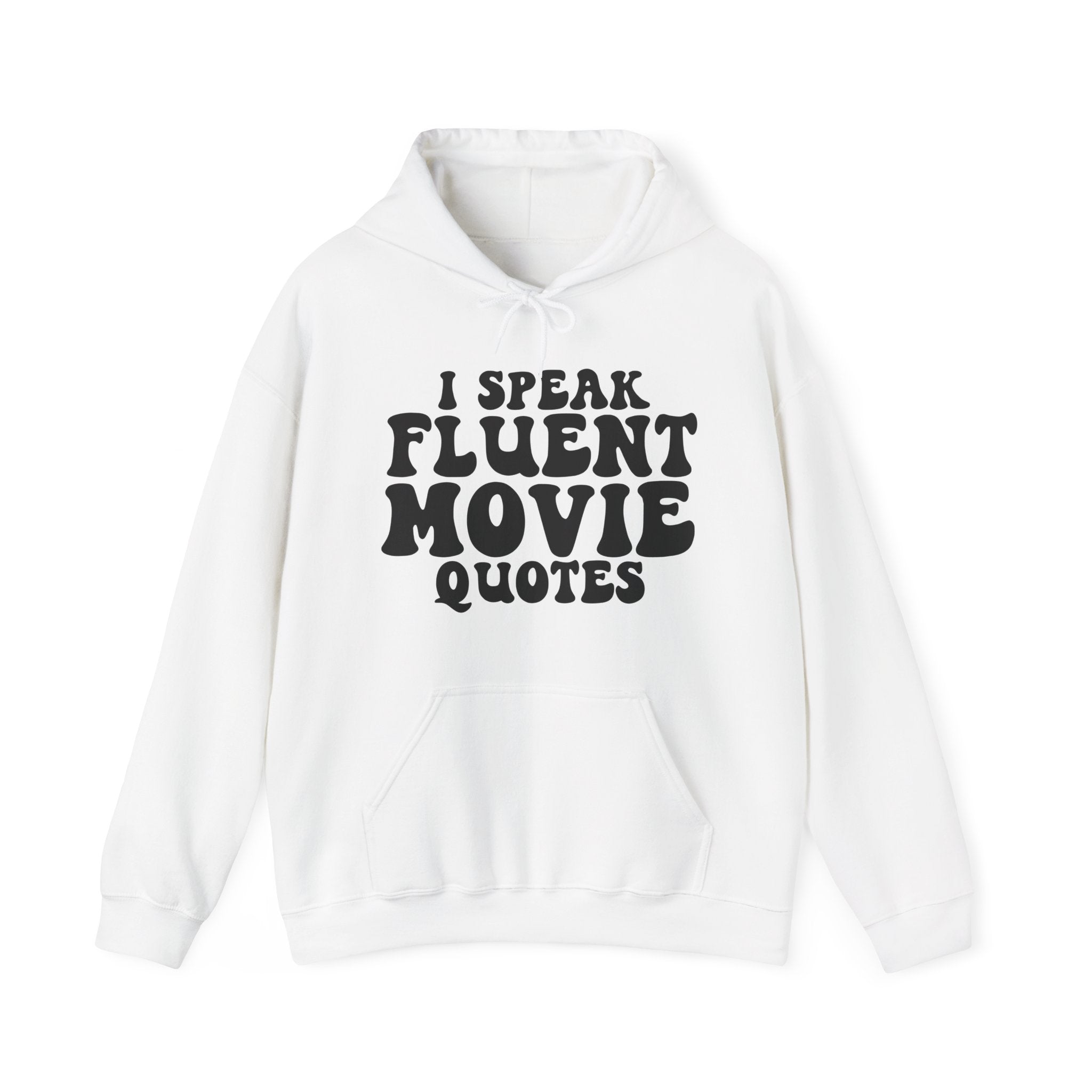I Speak Fluent Movie Quotes | Hoodie