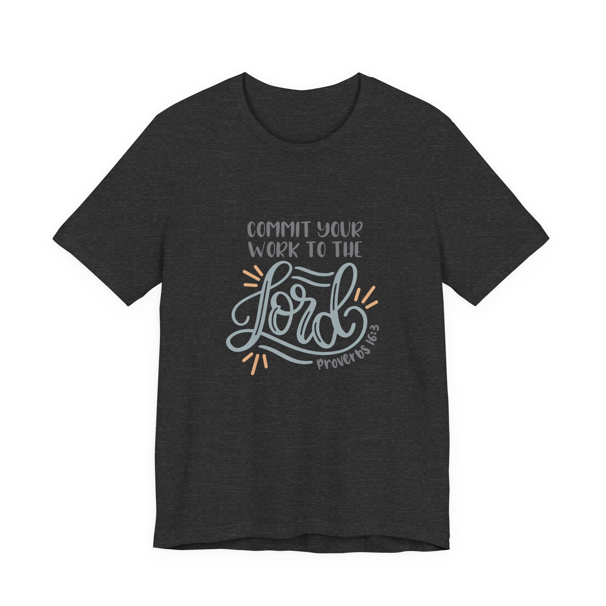 Commit Your Work to the Lord Proverbs 16:3 | Tee