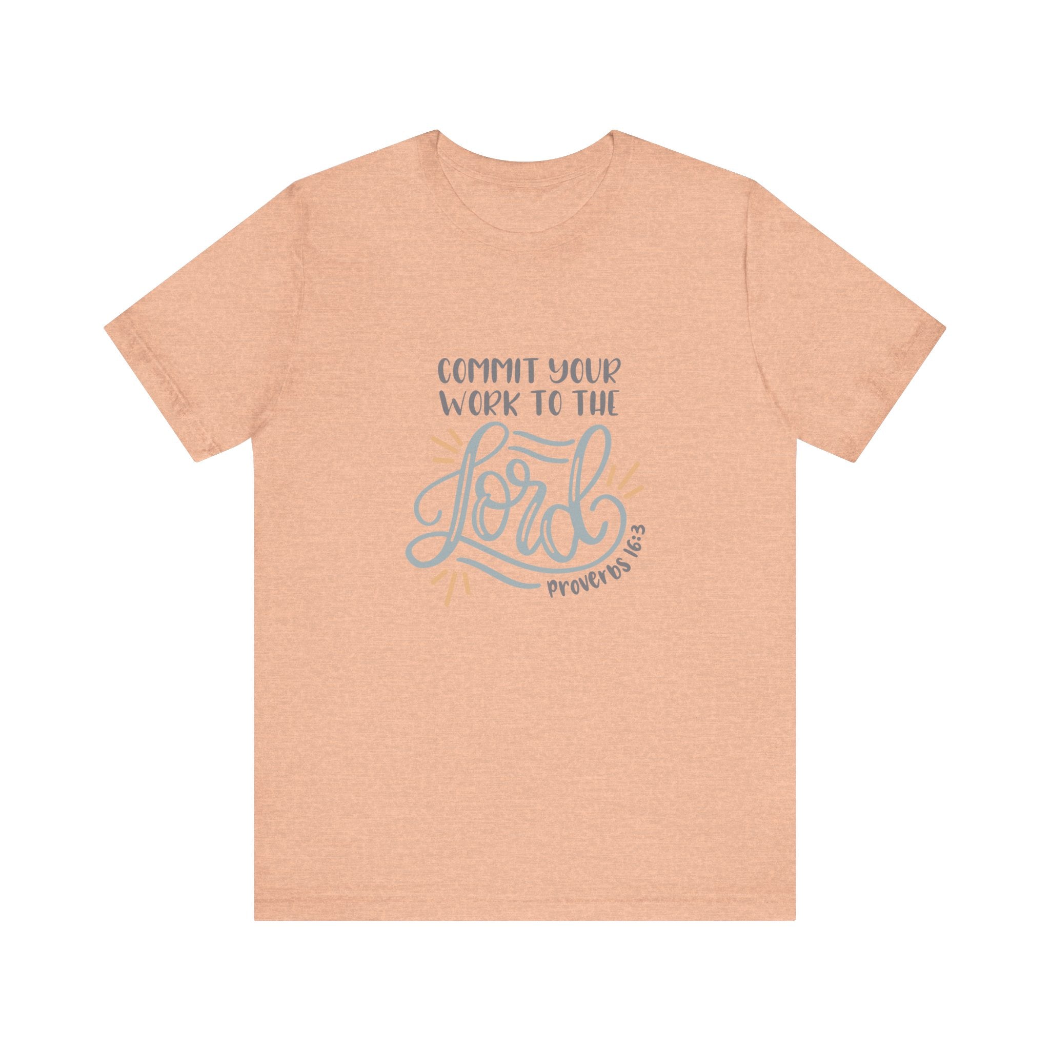 Commit Your Work to the Lord Proverbs 16:3 | Tee