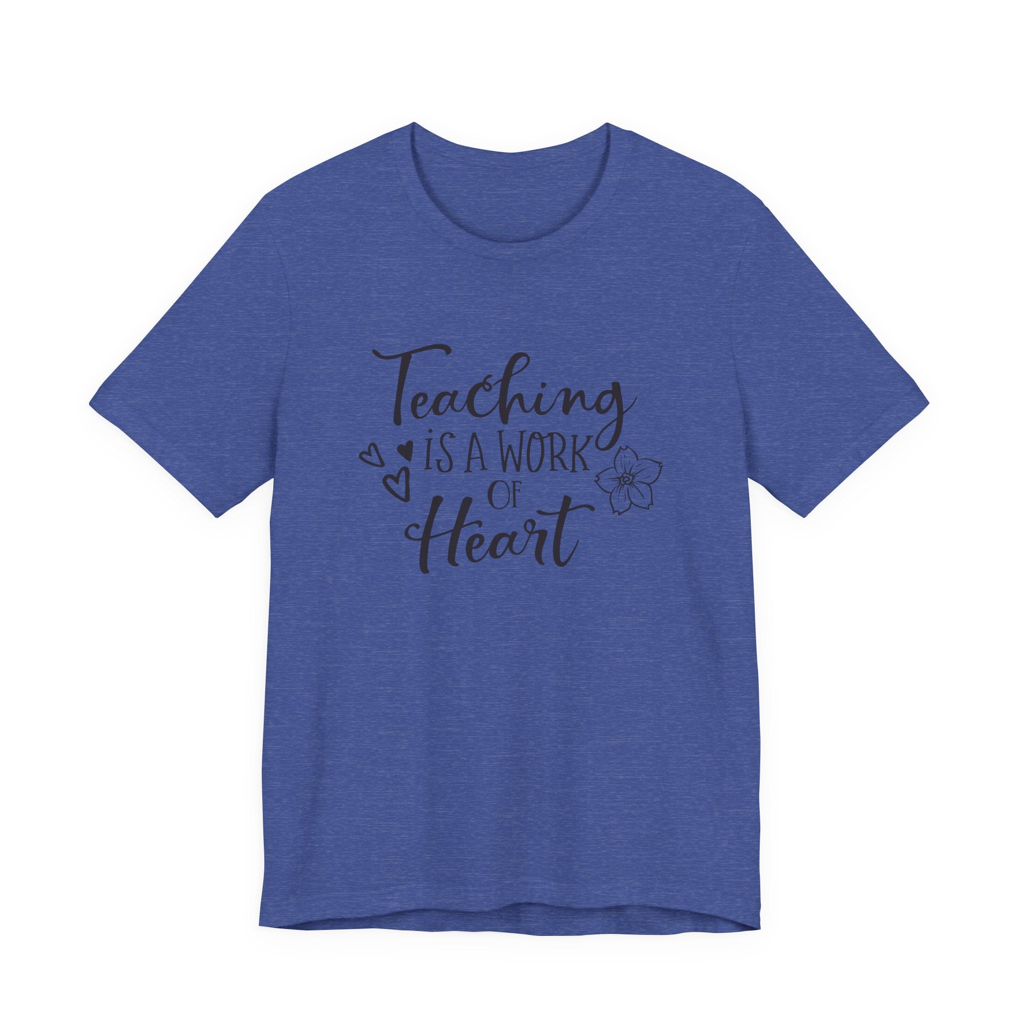 Teaching Is a Work of the Heart | Tee