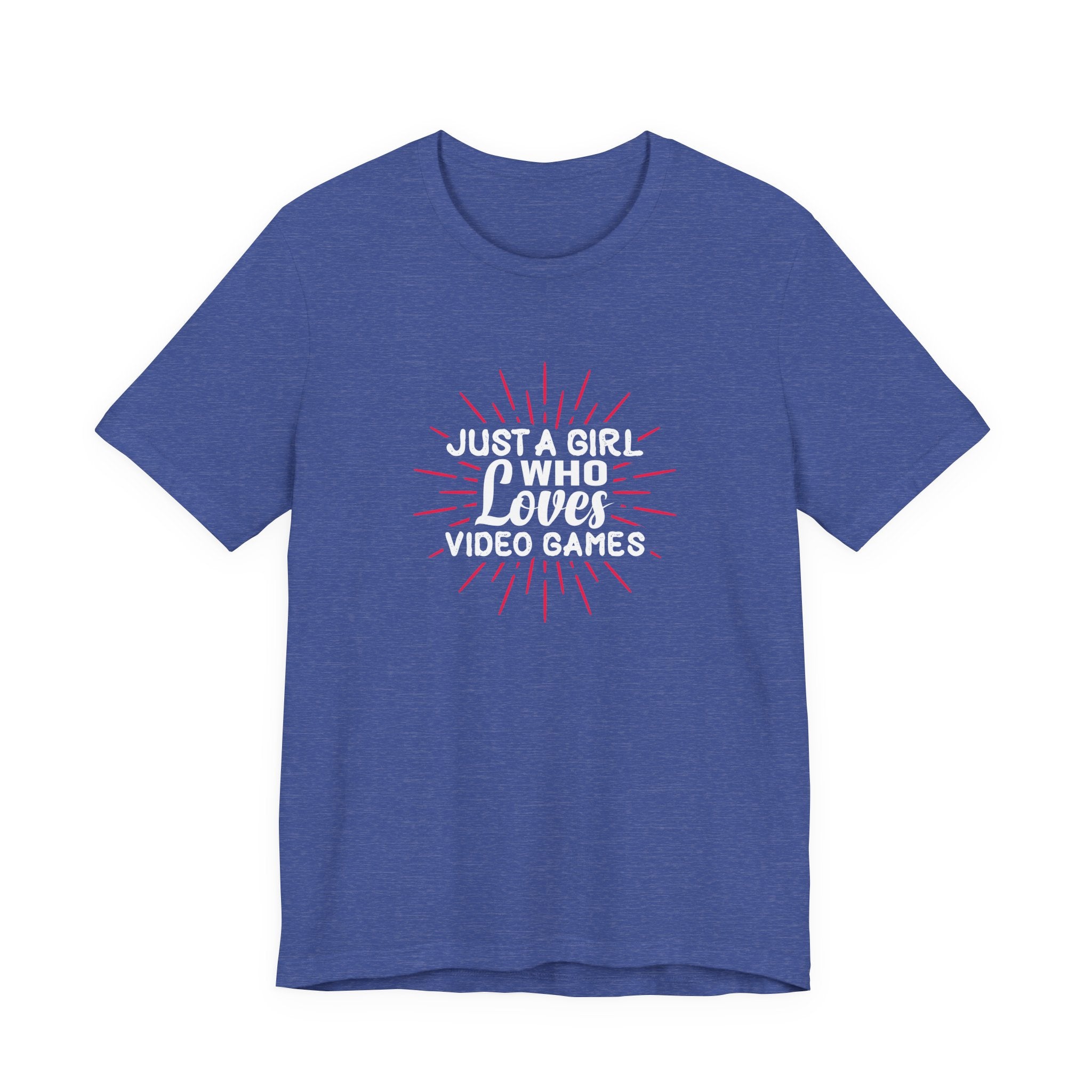 Just a Girl Who Loves Video Games | Tee