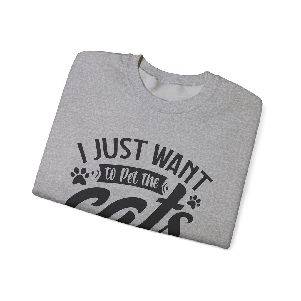 I Just Want to Pet the Cats | Crewneck Sweatshirt