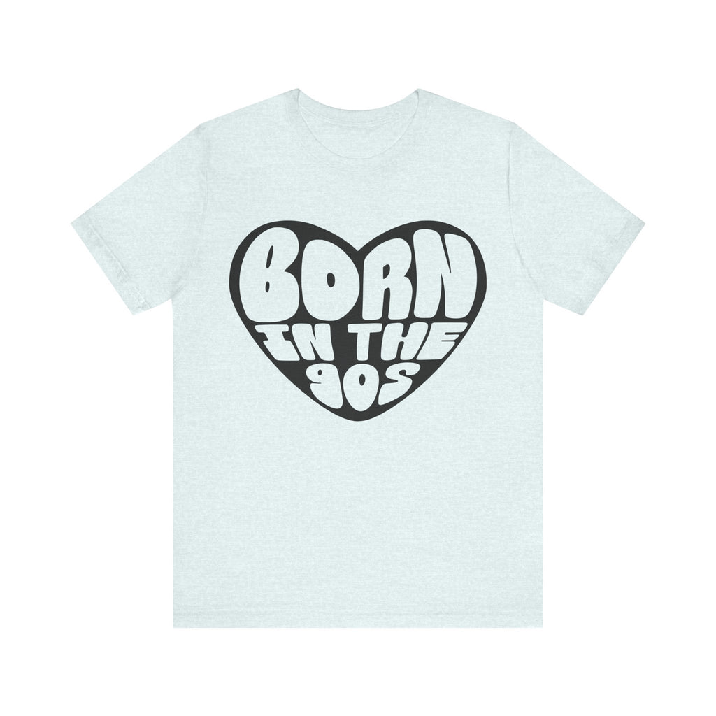 Born in the 90s | Tee