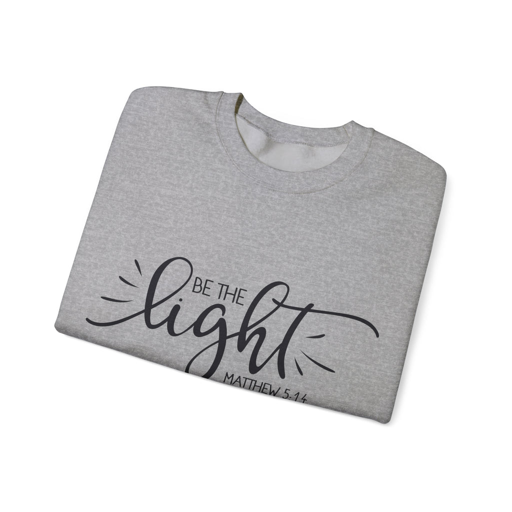 Be the Light - Matthew 5:14 | Crewneck Sweatshirt