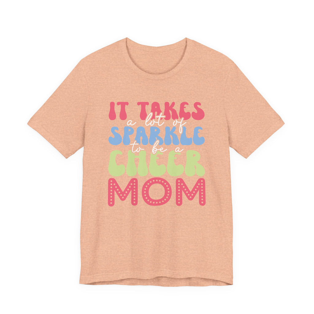 It Takes a Lot of Sparkle to Be a Cheer Mom | Tee