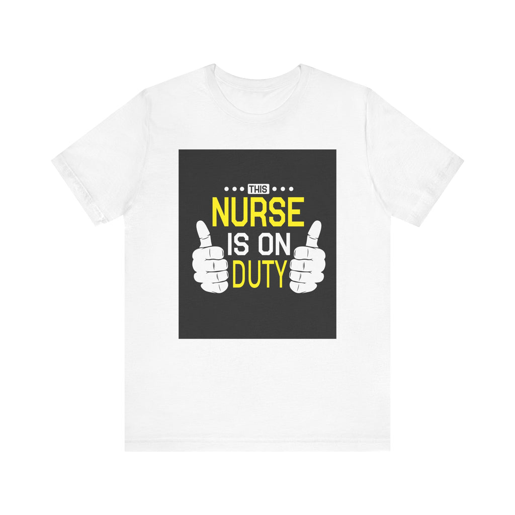 This Nurse Is on Duty | Tee