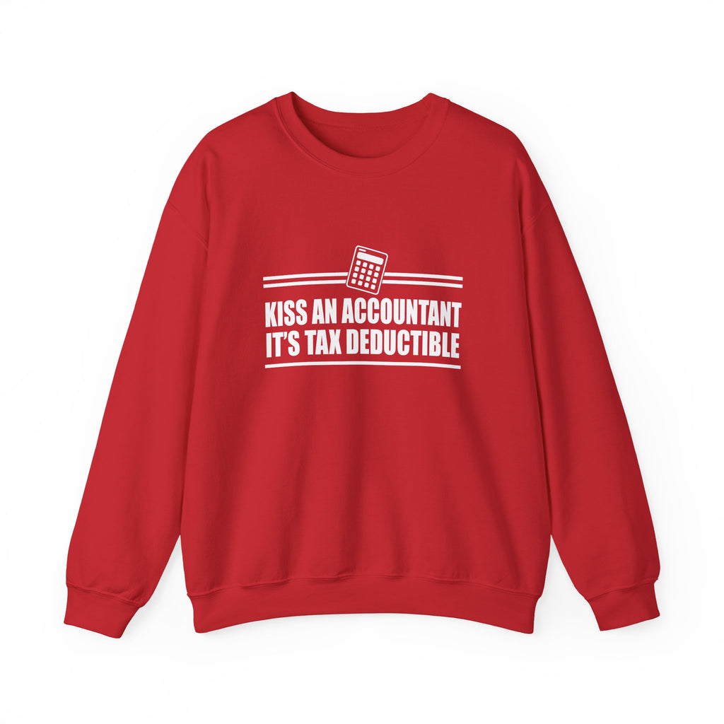 Kiss an Accountant, It's Tax Deductible | Crewneck Sweatshirt
