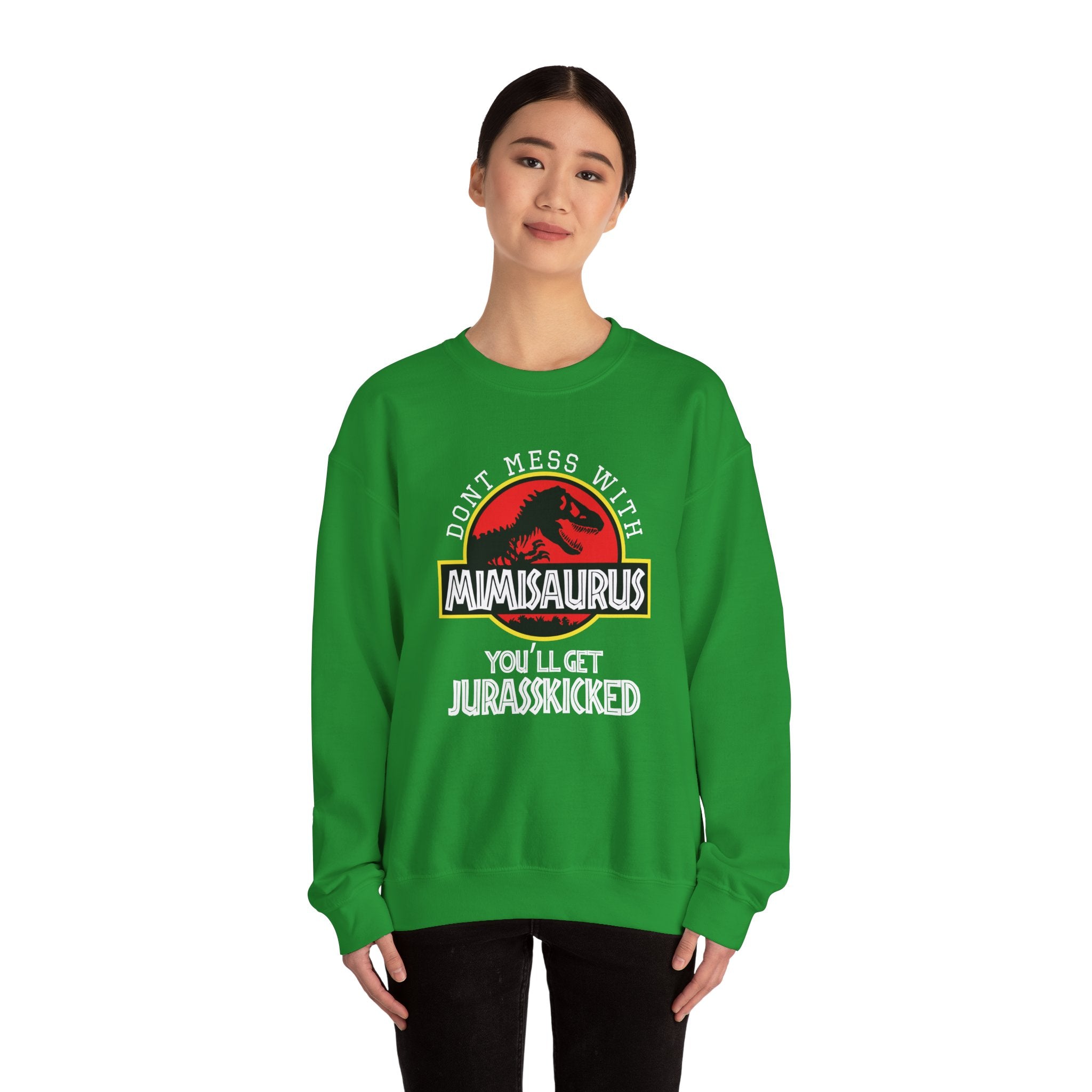 Don't Mess With Mimi, You'll Get Jurasskicked | Crewneck Sweatshirt