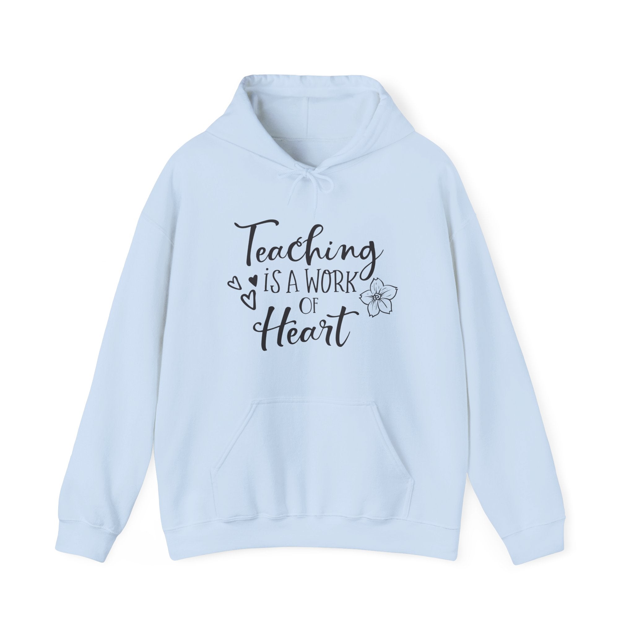 Teaching Is a Work of the Heart | Hoodie