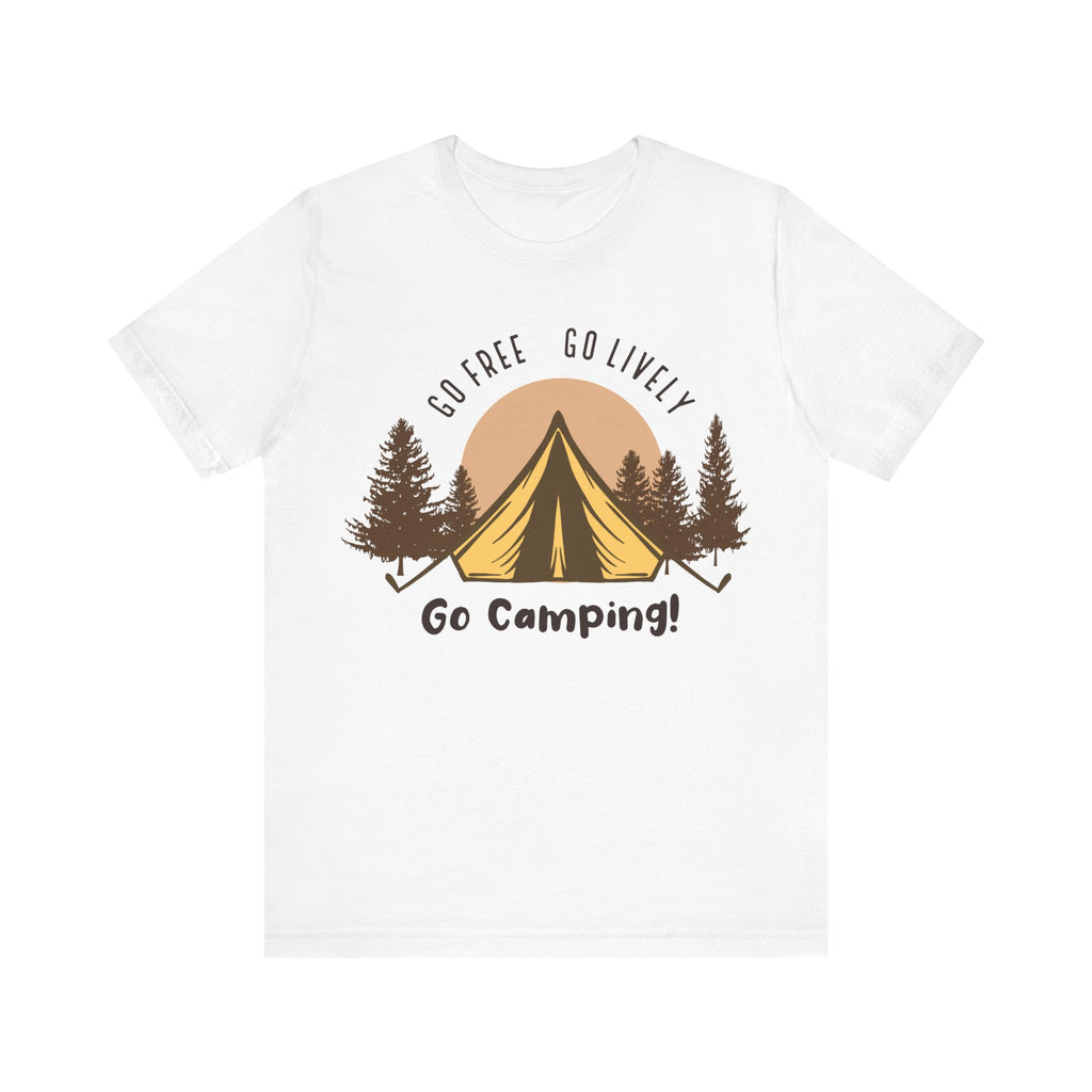 Go Free, Go Lively, Go Camping | Tee